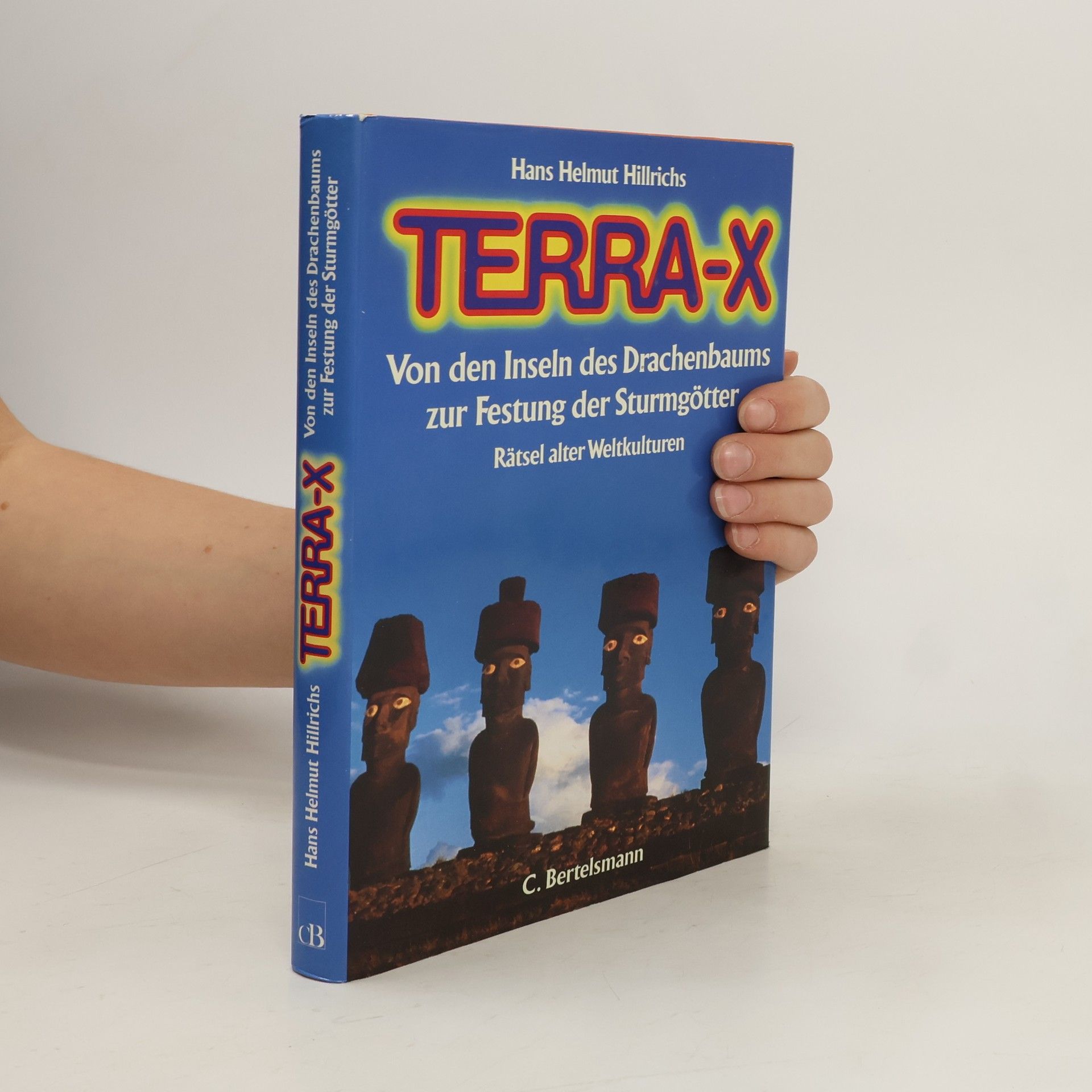 Hans Helmut Hillrichs Terra-X: Von den Inseln der Drachenbaums zur Festung der Sturmgotter