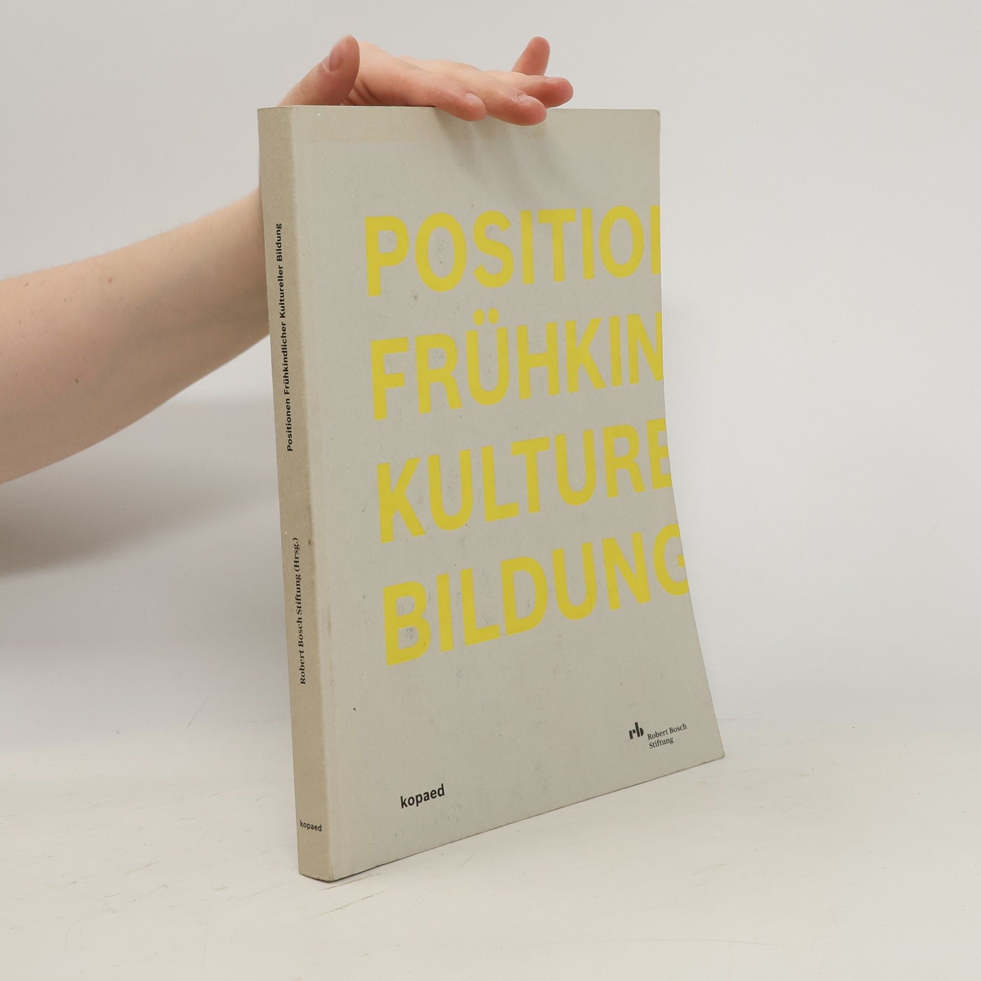 Robert Bösch Positionen Frühkindlicher Kultureller Bildung