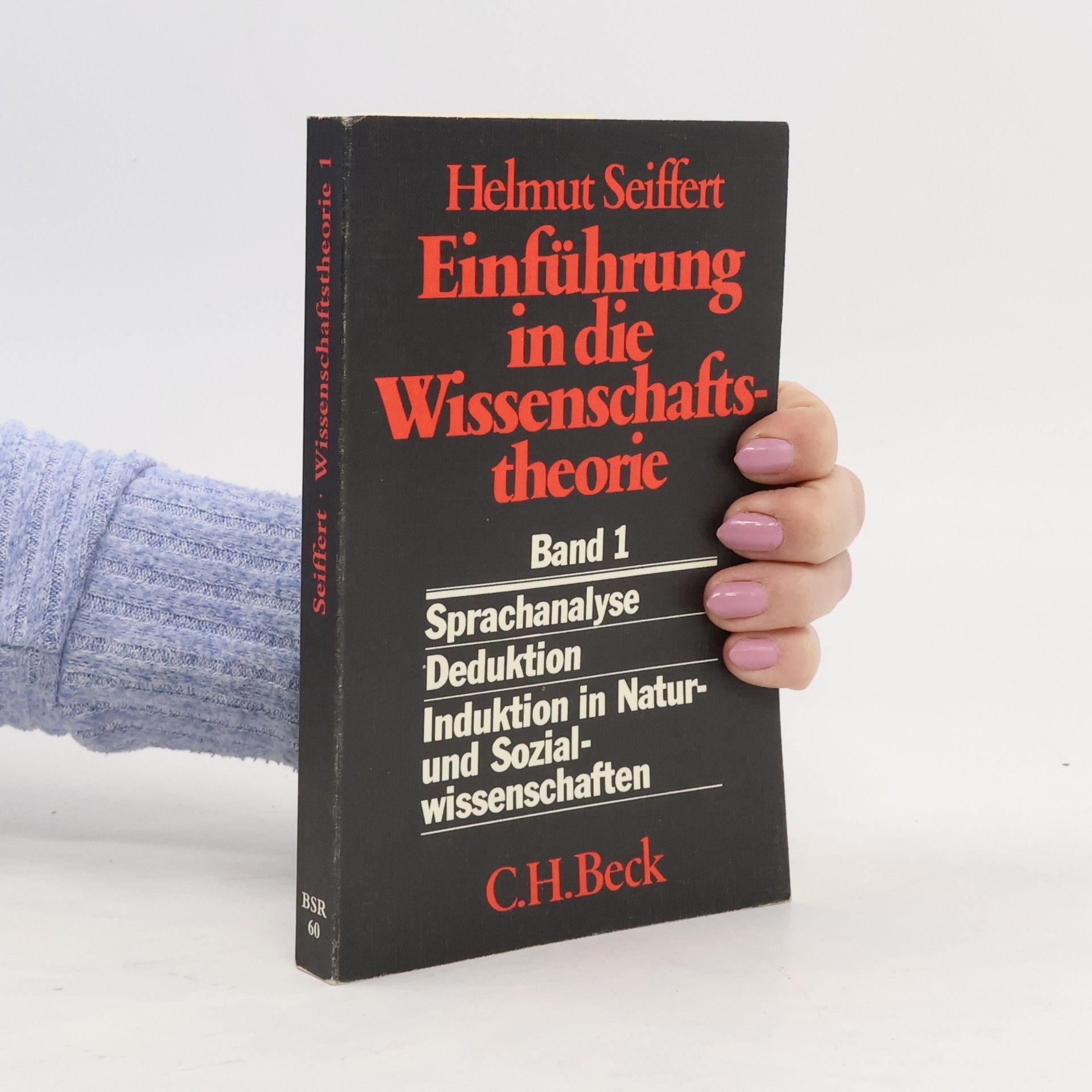 Helmut Seiffert Einführung in die Wissenschaftstheorie, Band 1