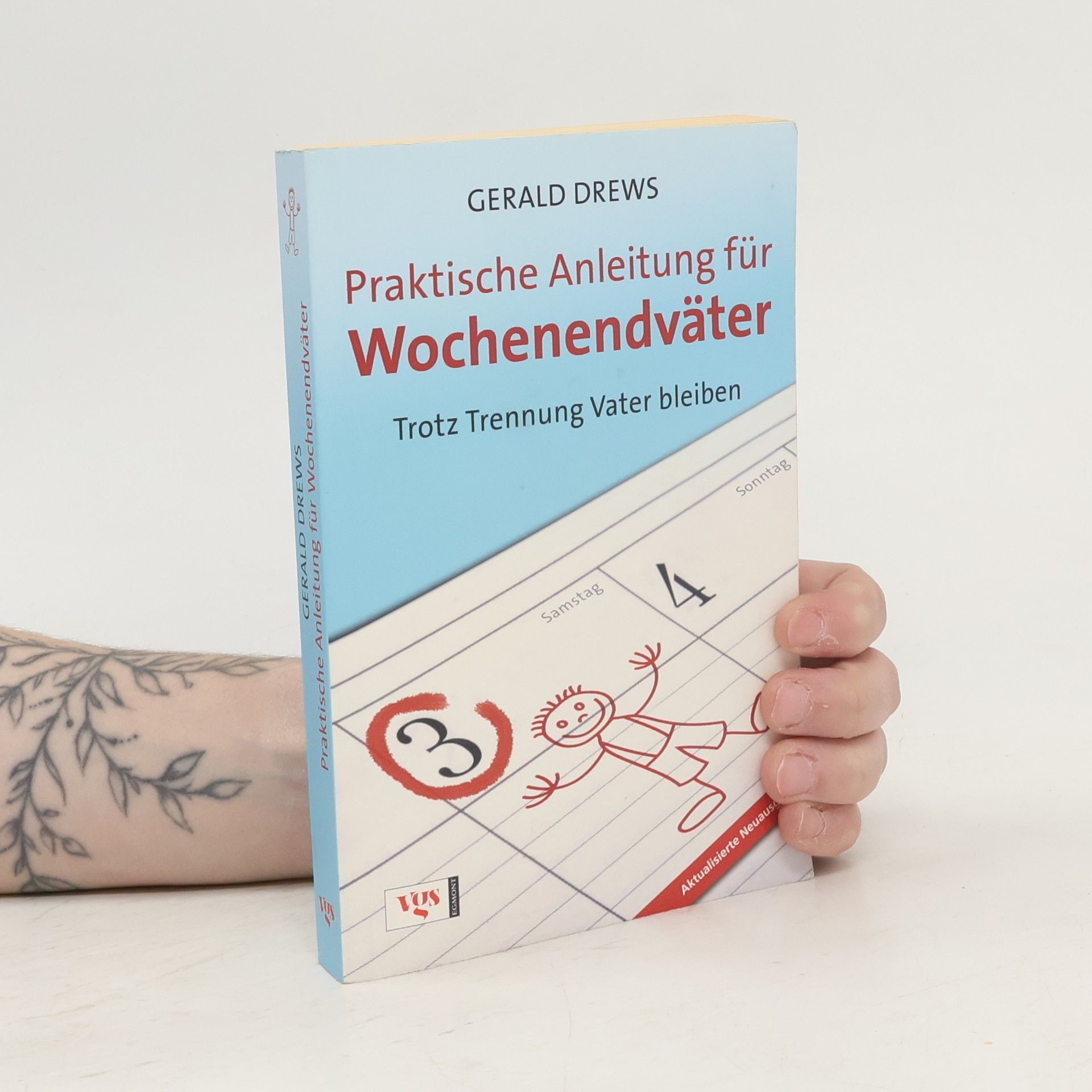 Gerald Drews Praktische Anleitungen für Wochenendväter