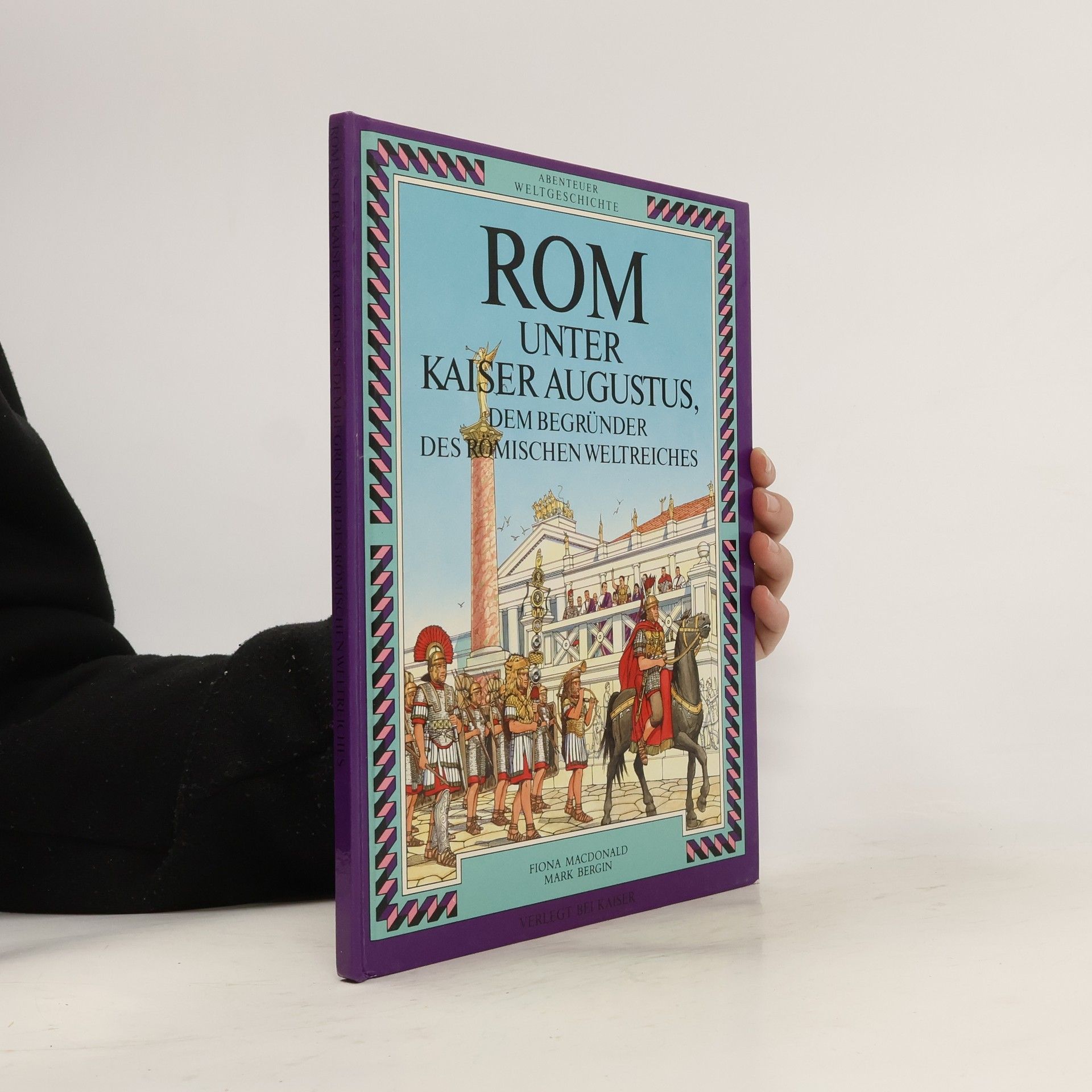 Autorenkollektiv Rom unter Kaiser Augustus
