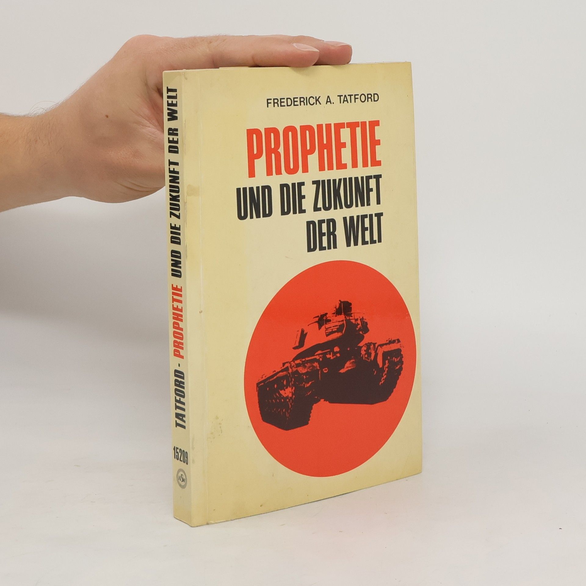Frederick A. Tatford Prophetie und die Zukunft der Welt