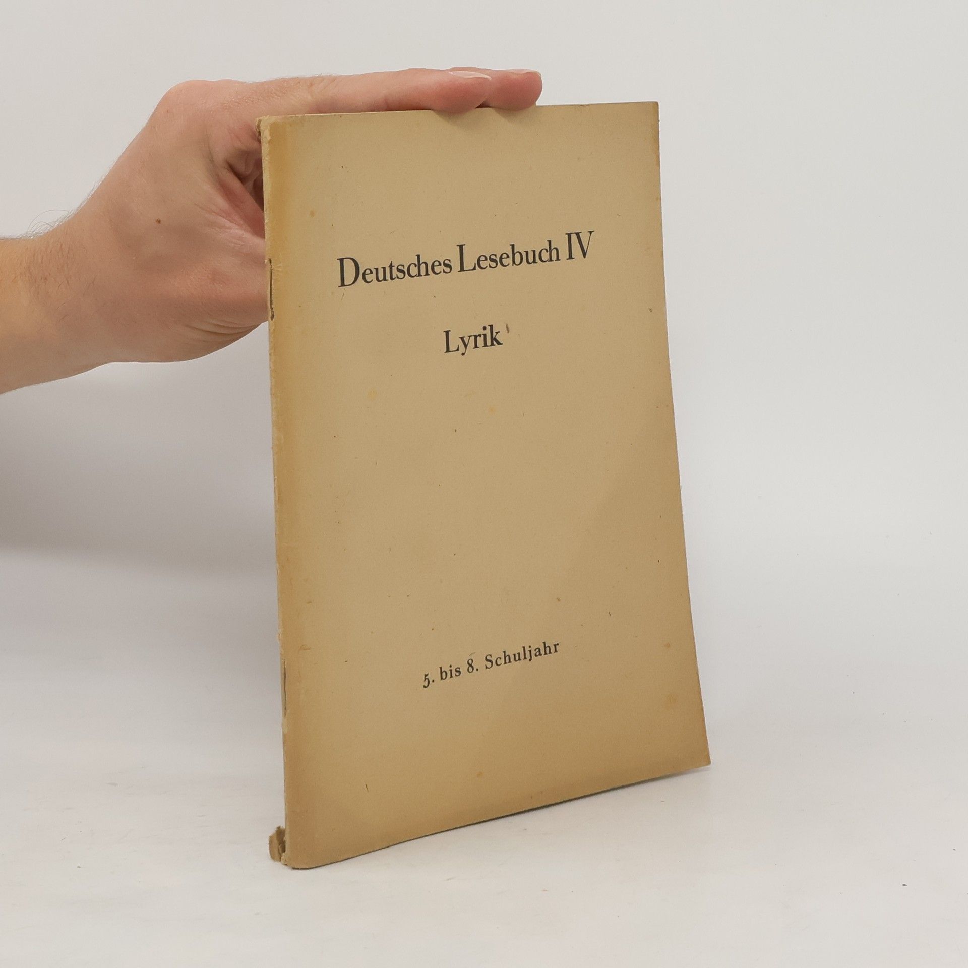 Autorenkollektiv Deutsches Lesebuch IV. Lyrik