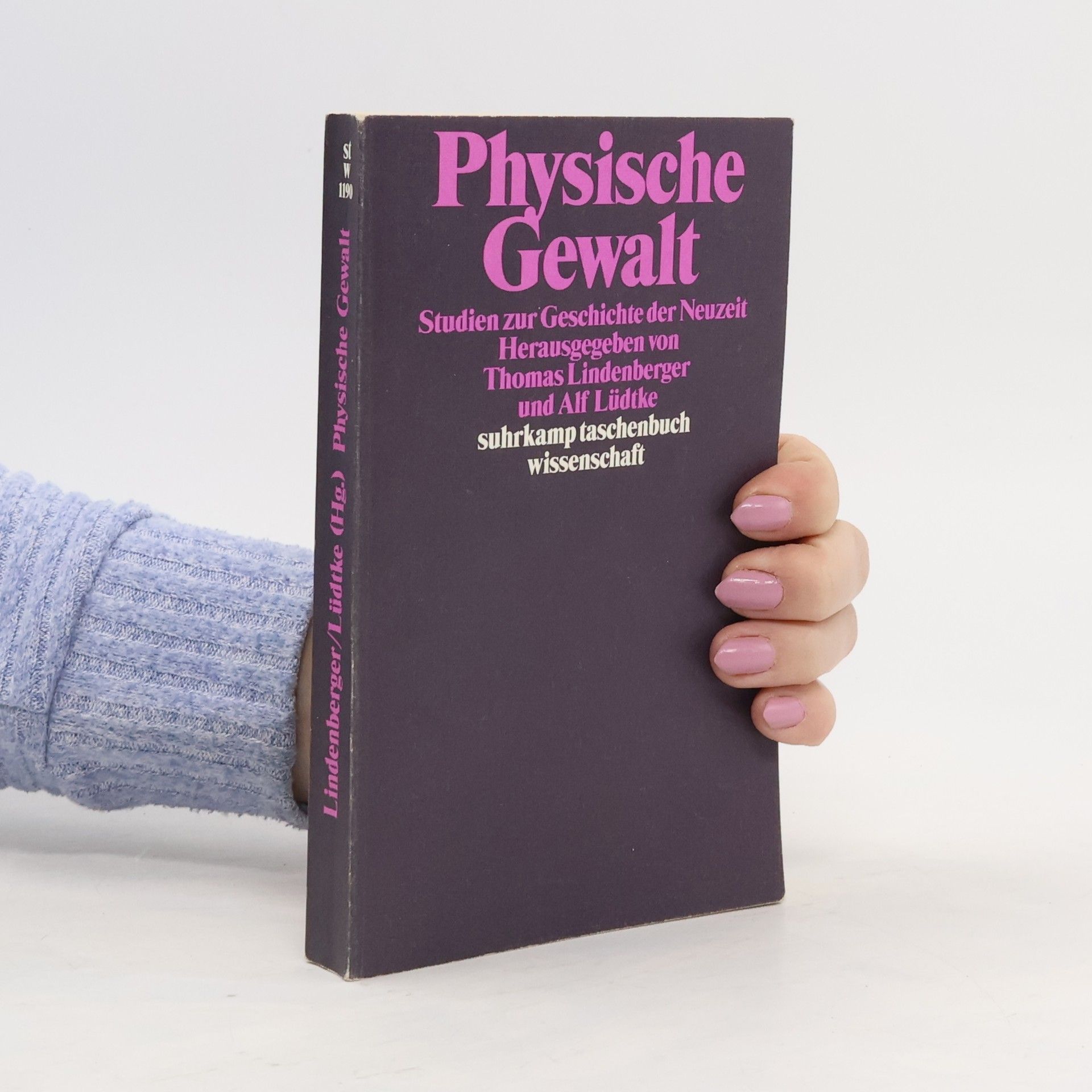 Thomas Lindenberger Physische Gewalt