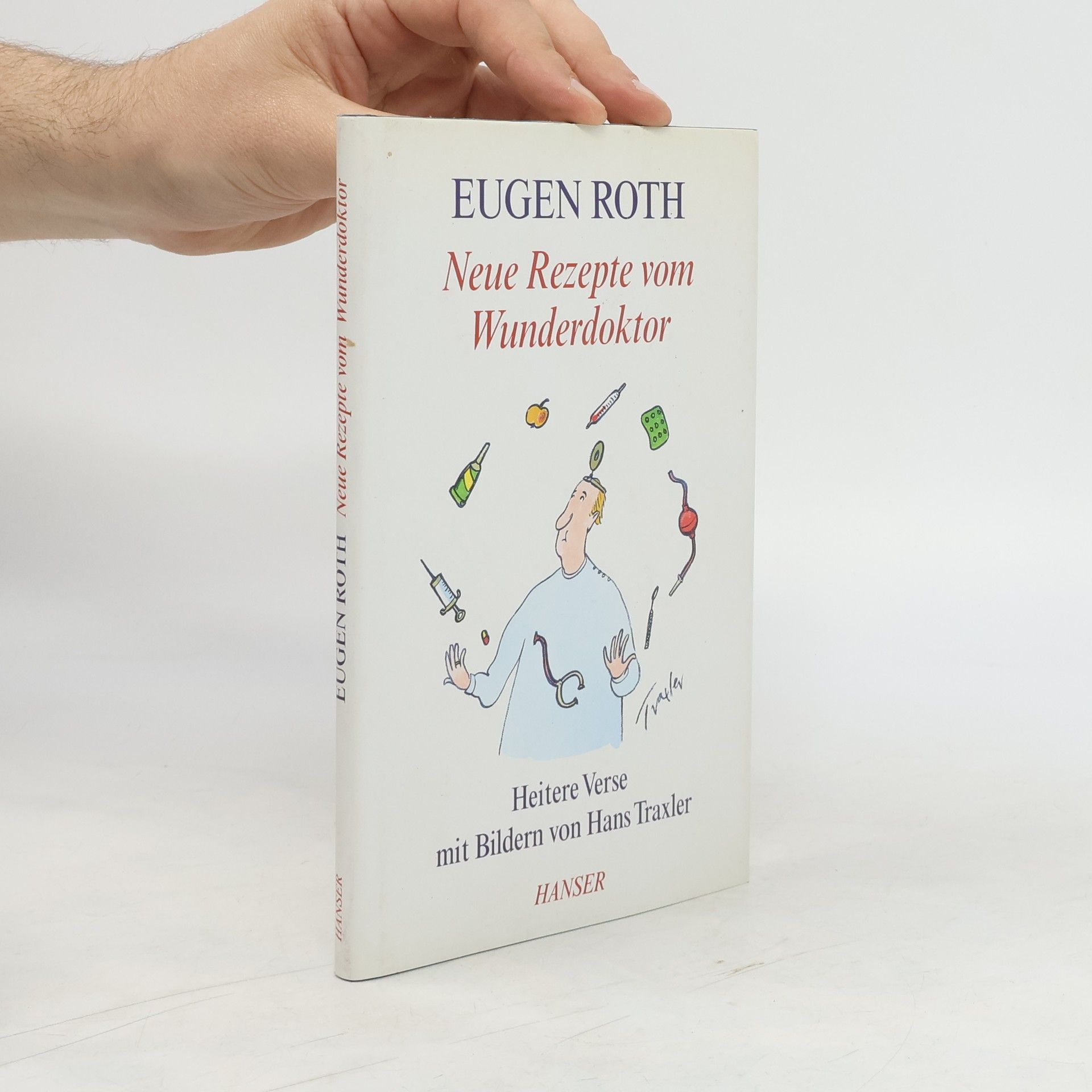 Eugen Roth Neue Rezepte vom Wunderdoktor