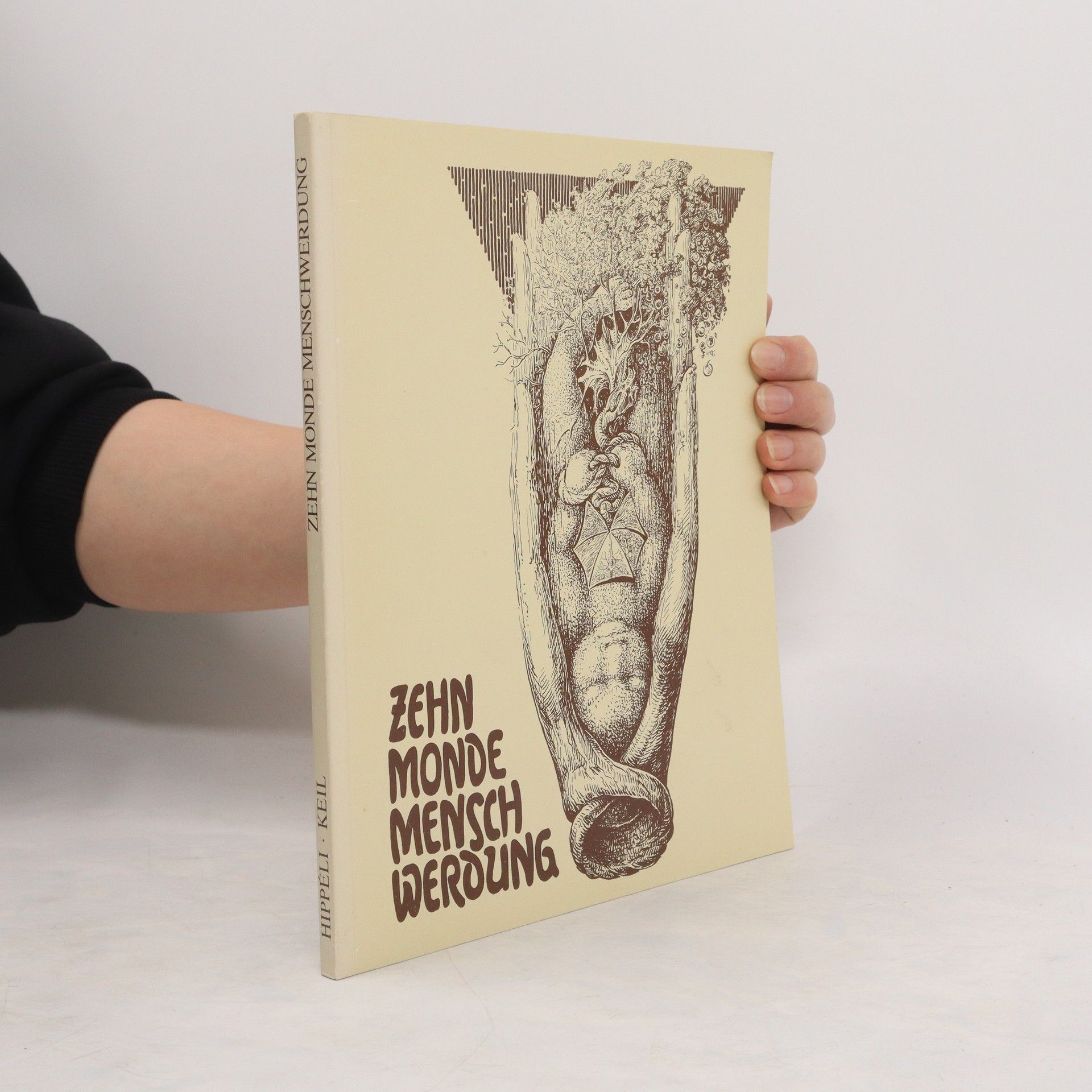 Roman Hippéli Zehn Monde Menschwerdung