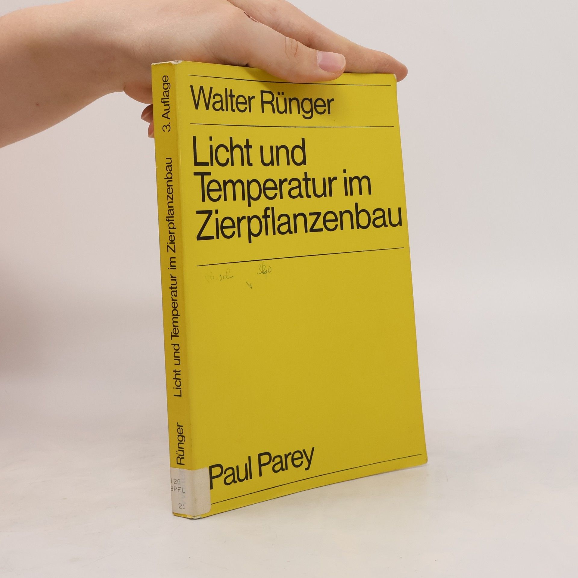 Walter Rünger Licht und Temperatur im Zierpflanzenbau
