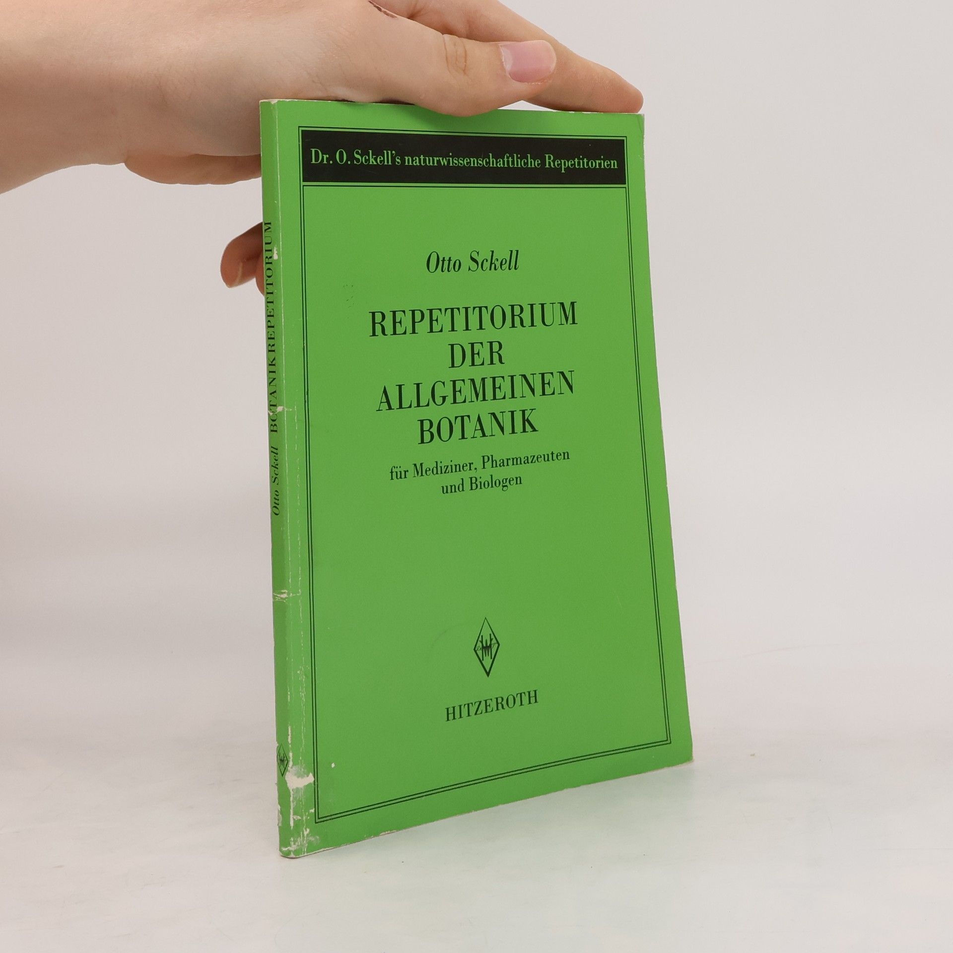 Otto Sckell Repetitorium der allgemeinen Botanik