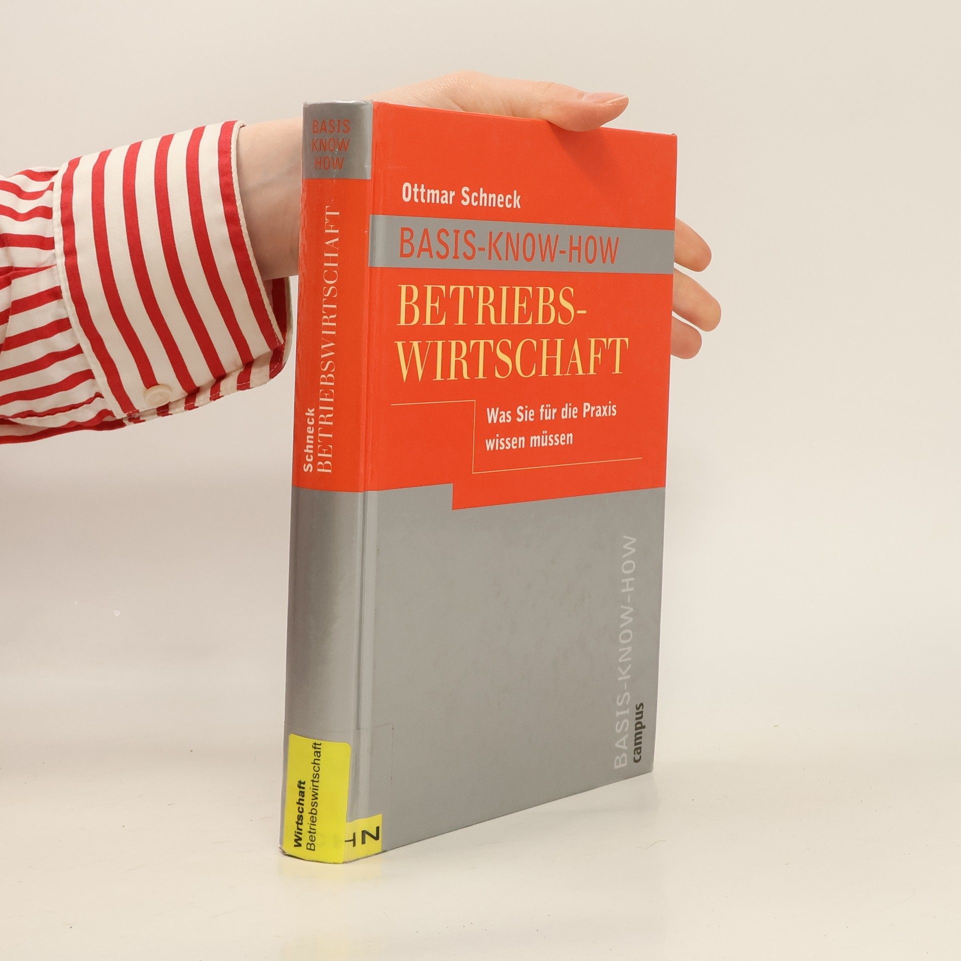 Ottmar Schneck Basis-Know-how Betriebswirtschaft