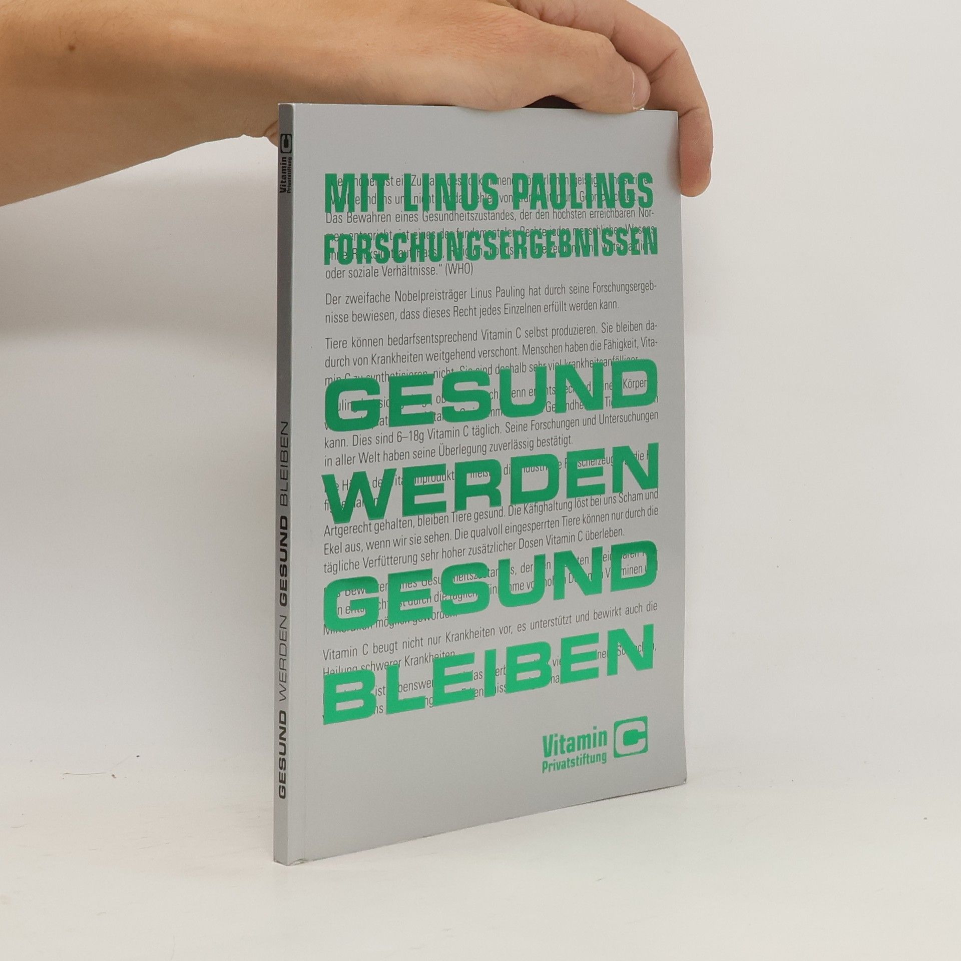 Herwig Lange Mit Linus Paulings Forschungsergebnissen gesund werden - gesund bleiben