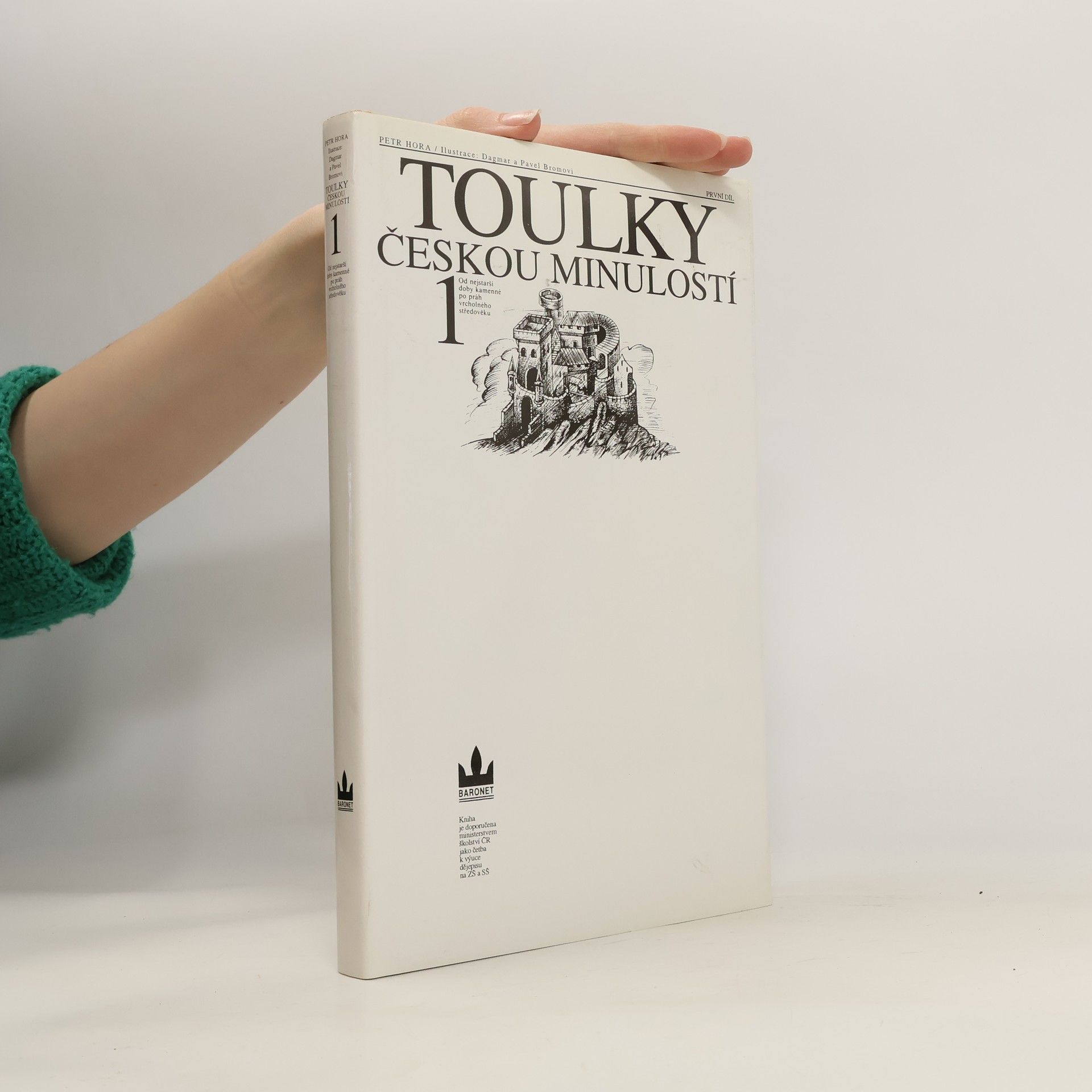 Petr Hora Hořejš Toulky českou minulostí. První díl, Od nejstarší doby kamenné po práh vrcholného středověku