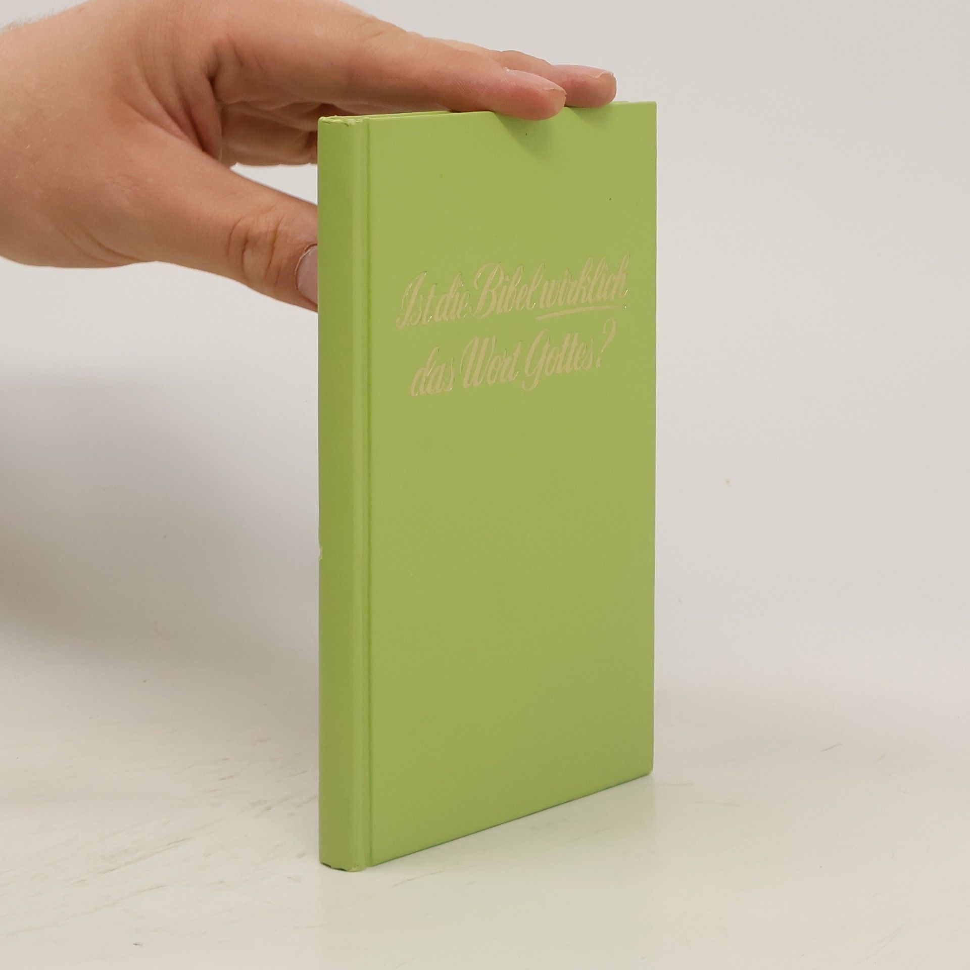 AA.VV. Ist die Bibel wirklich das Wort Gottes?