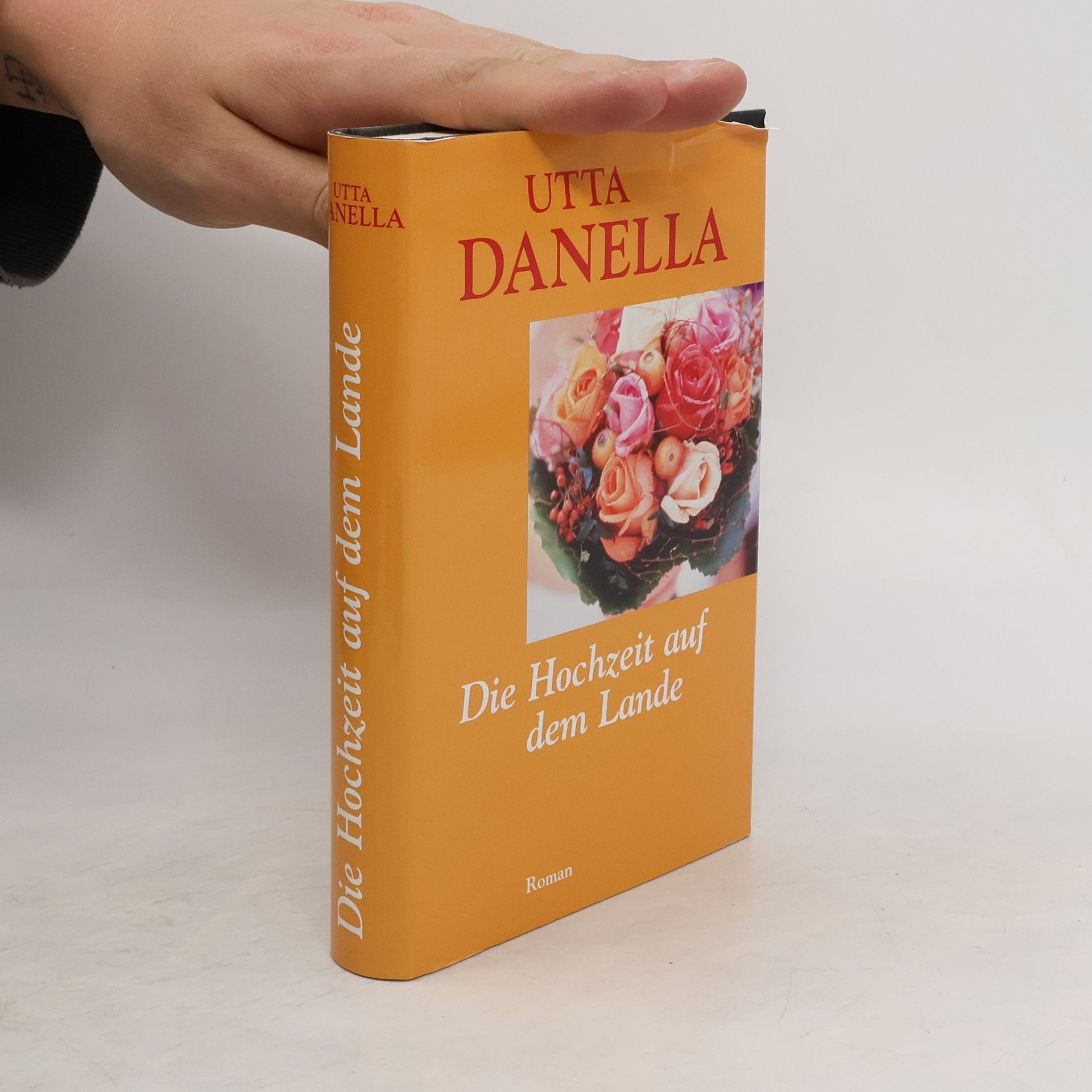 Utta Danella Die Hochzeit auf dem Lande