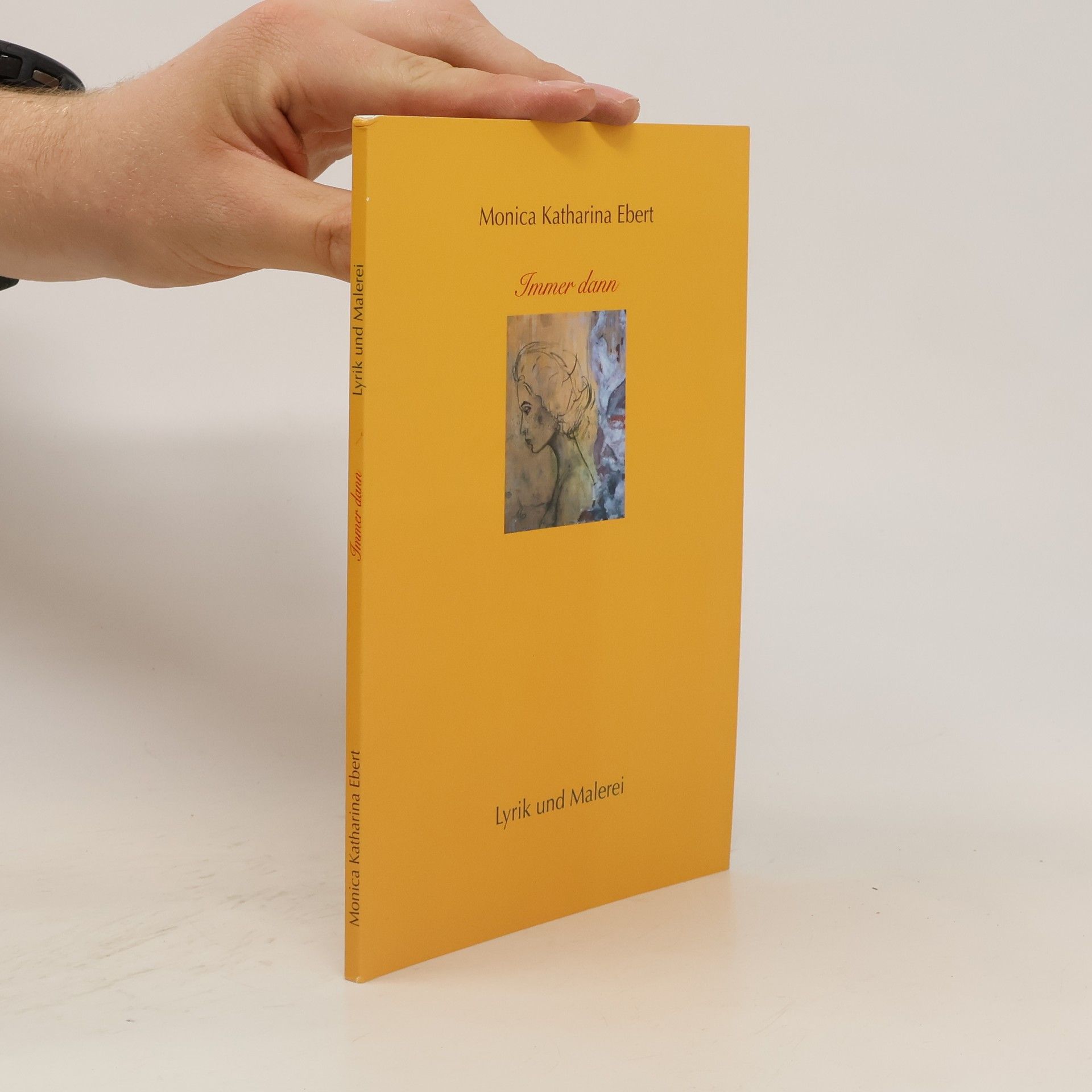 Monica Katharina Ebert Immer dann