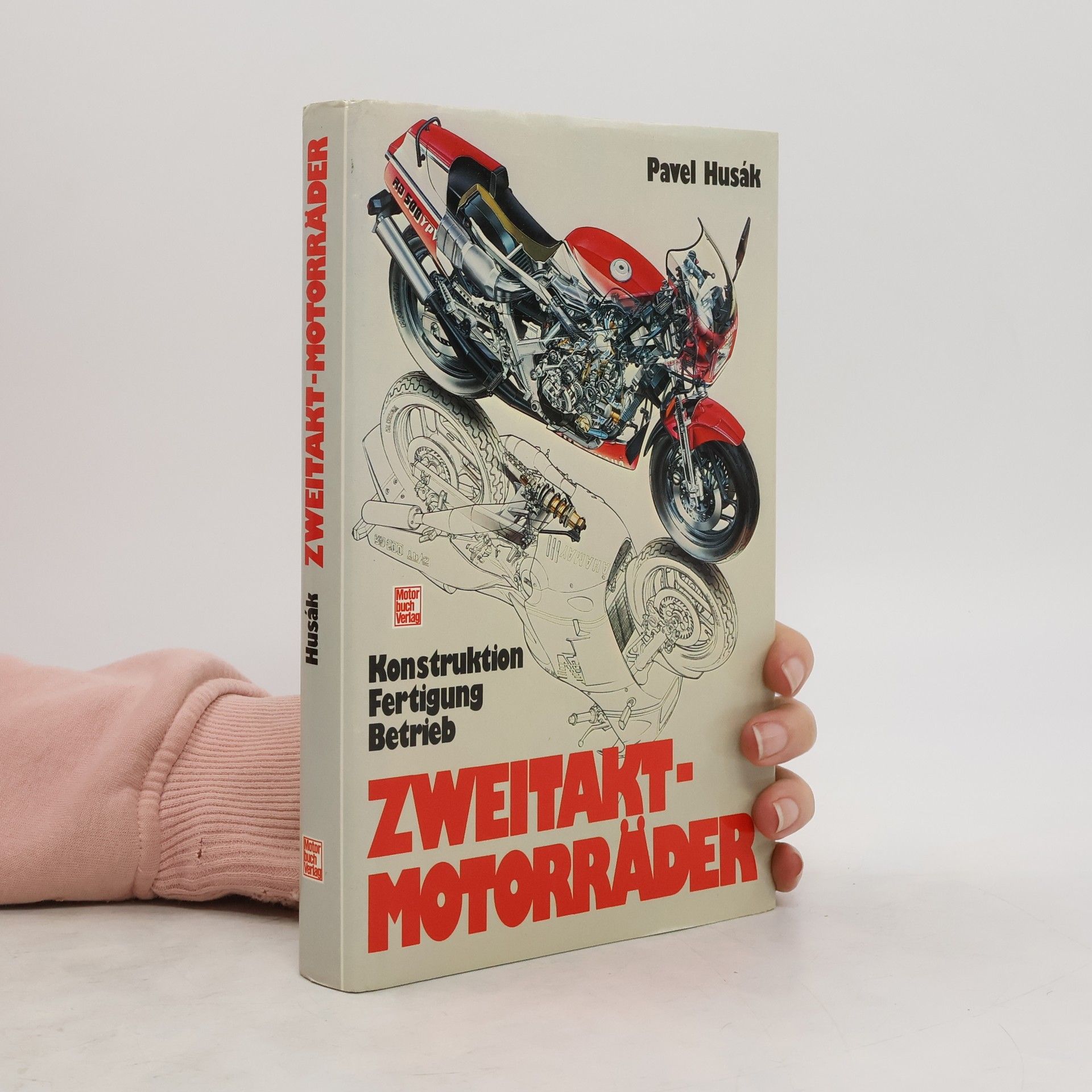 Pavel Husák Zweitakt-Motorräder. Konstruktion, Fertigung, Betrieb