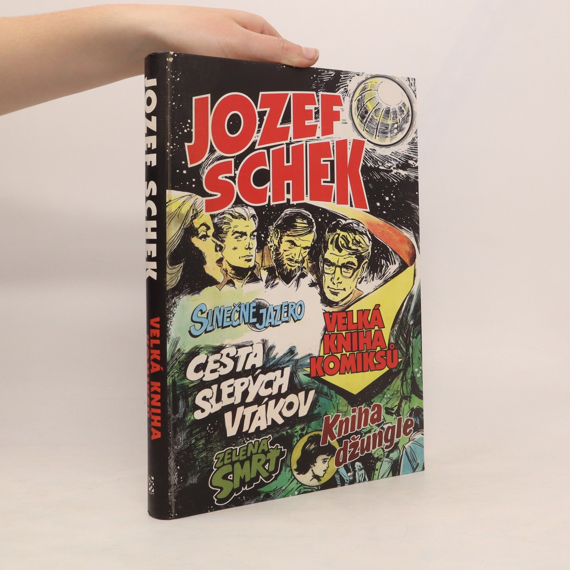 Jozef Schek Jozef Schek : velká kniha komiksů
