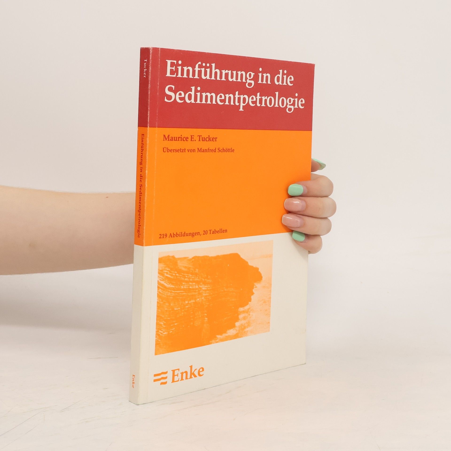 Maurice Tucker Einführung in die Sedimentpetrologie
