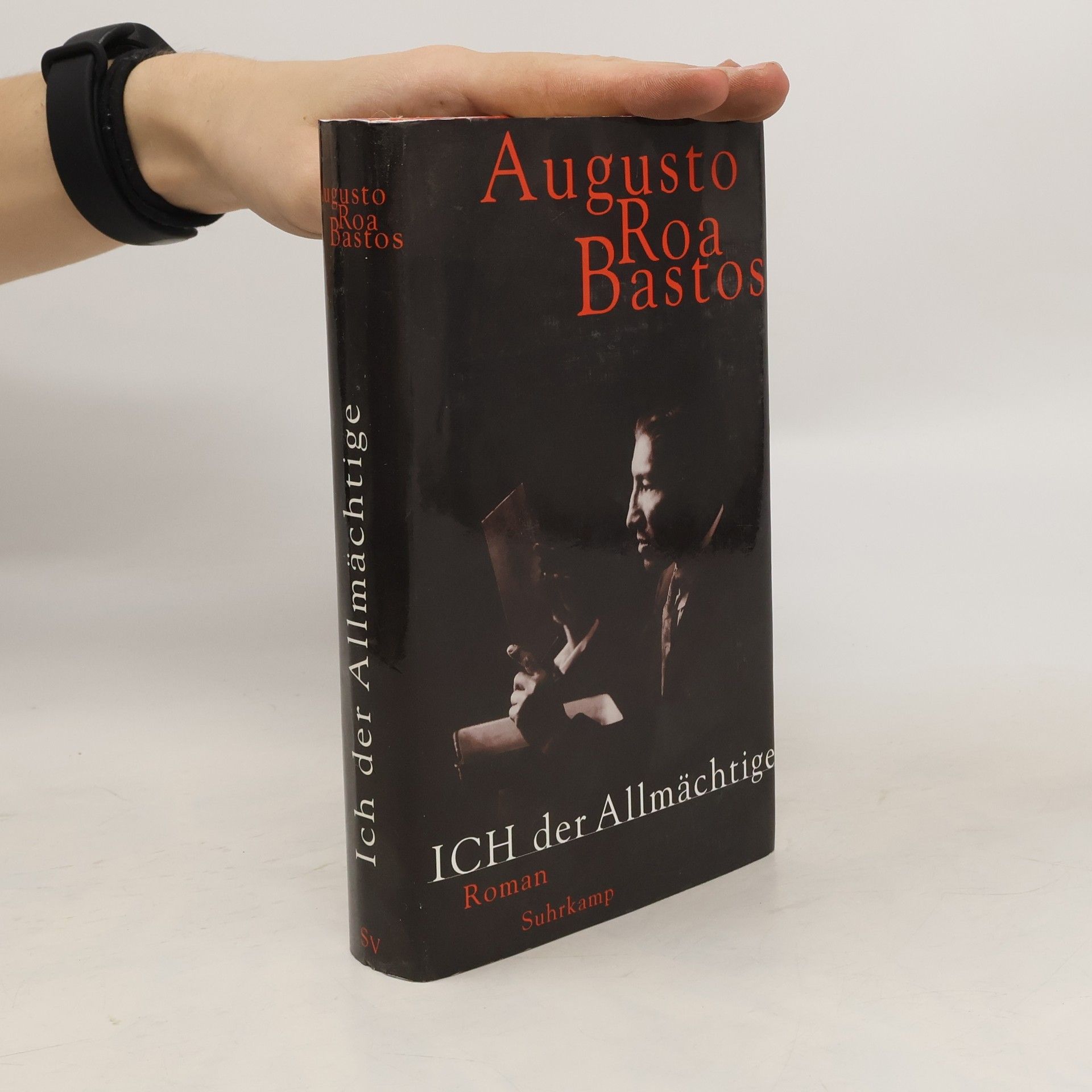 Roa Bastos Augusto Ich, der Allmächtige
