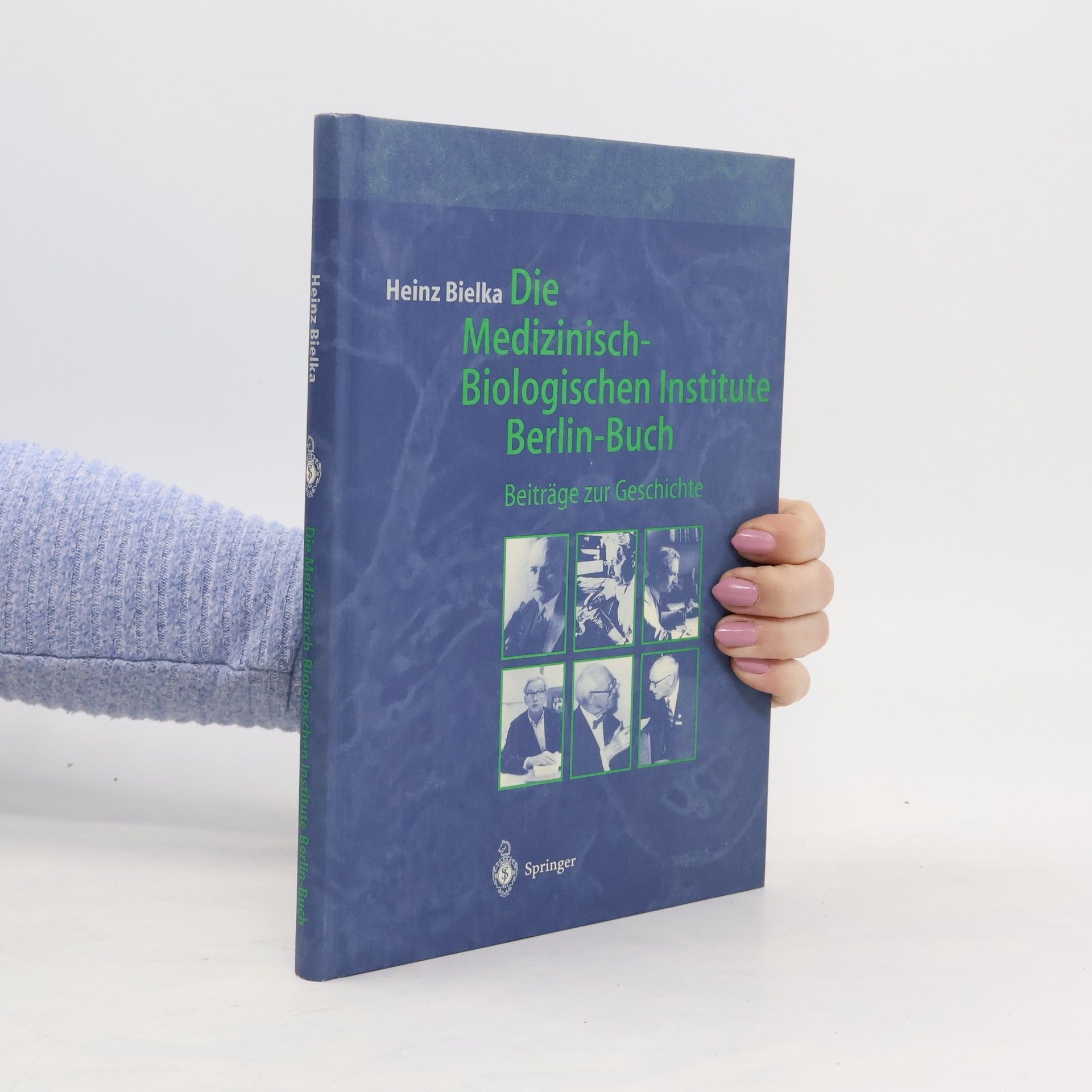 Heinz Bielka Die Medizinisch-Biologischen Institute Berlin-Buch