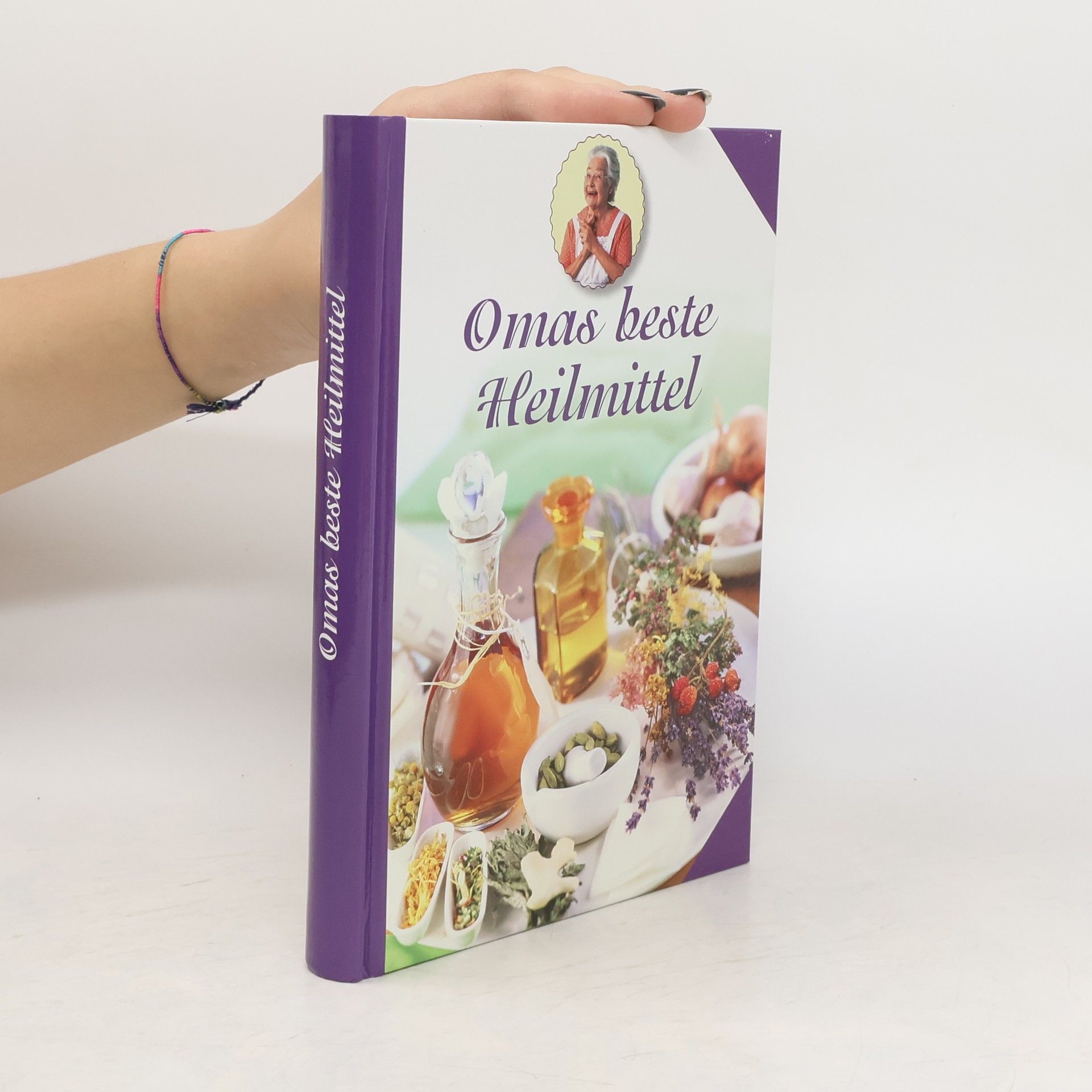 Autorenkollektiv Omas beste Heilmittel