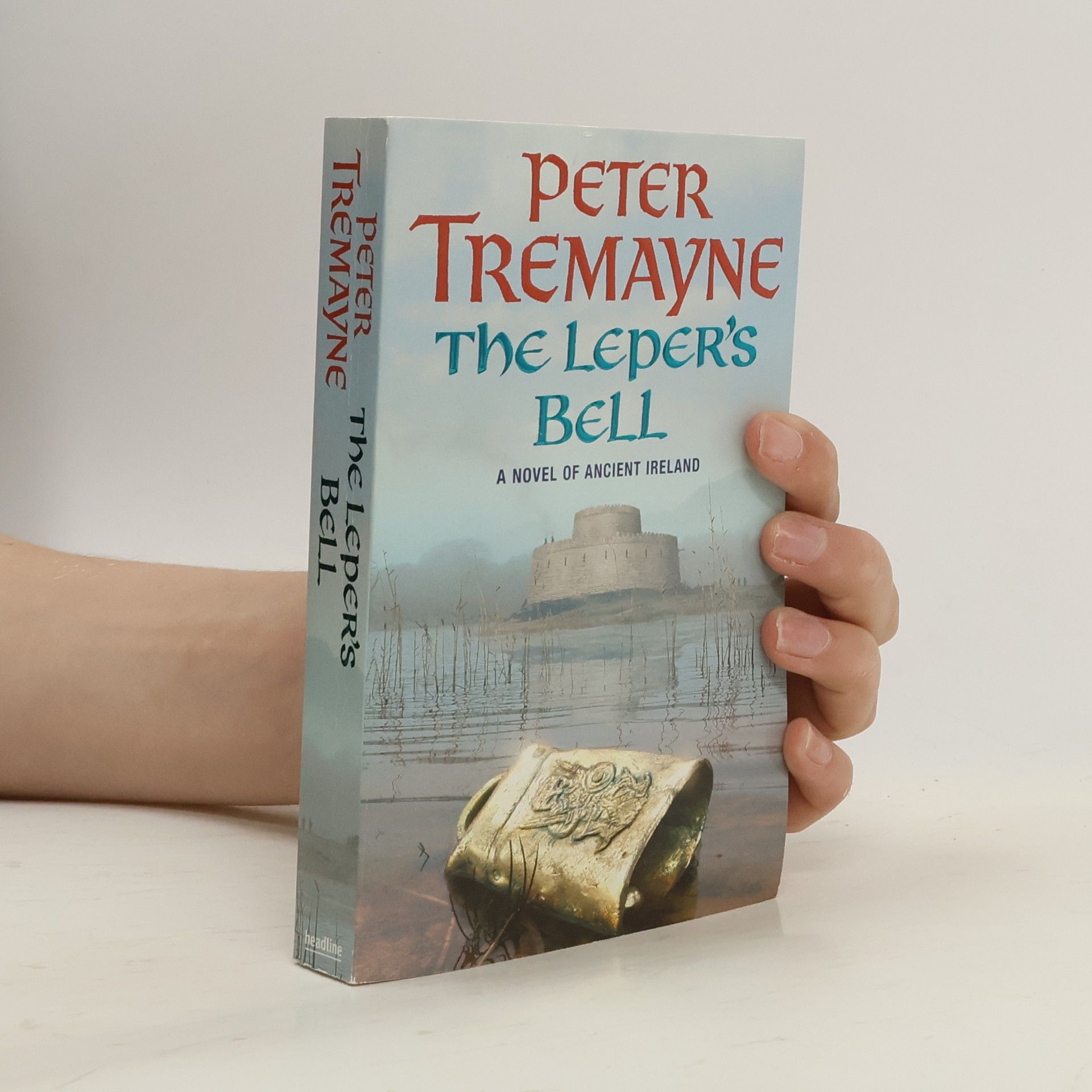 Peter Berresford Ellis The Leper's Bell (Sister Fidelma Mysteries Book 14)