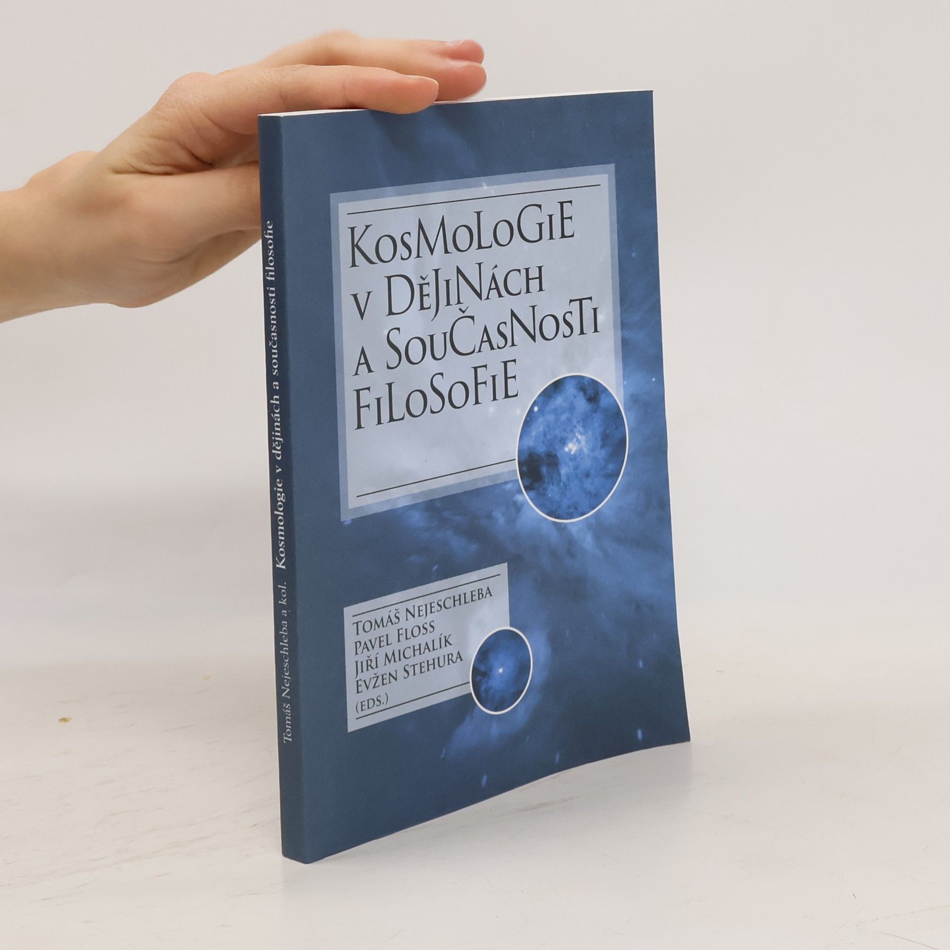 Pavel Floss Kosmologie v dějinách a současnosti filosofie