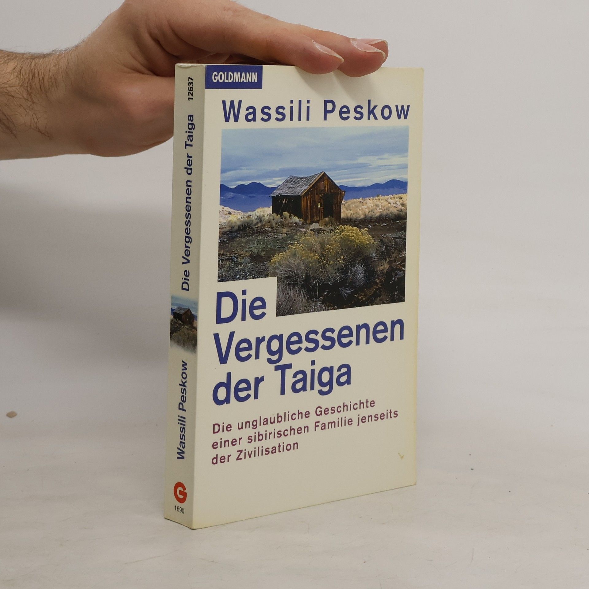 Vasiliy Mihaylovich Peskov Die Vergessenen der Taiga