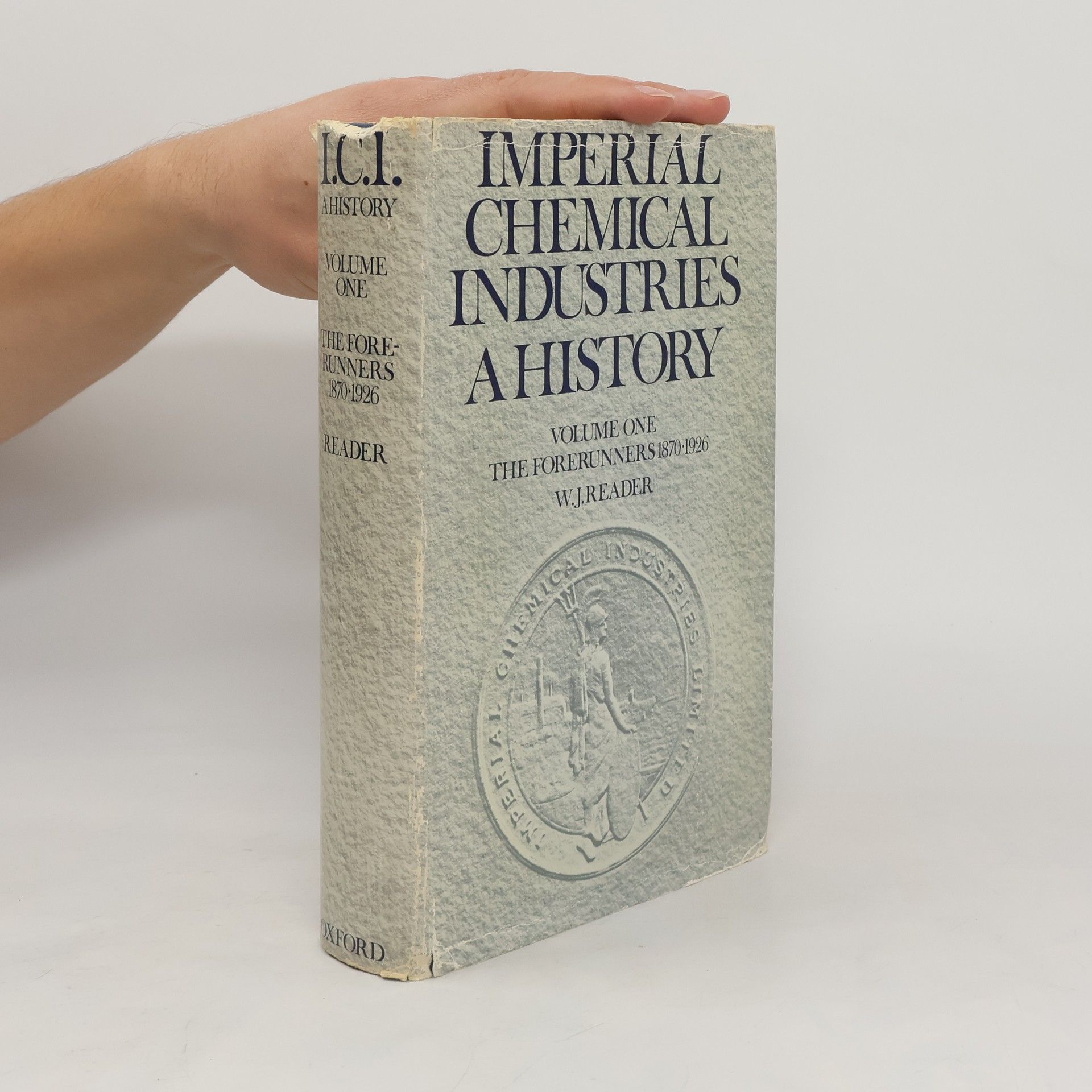 W. J. Reader Imperial Chemical Industries a History