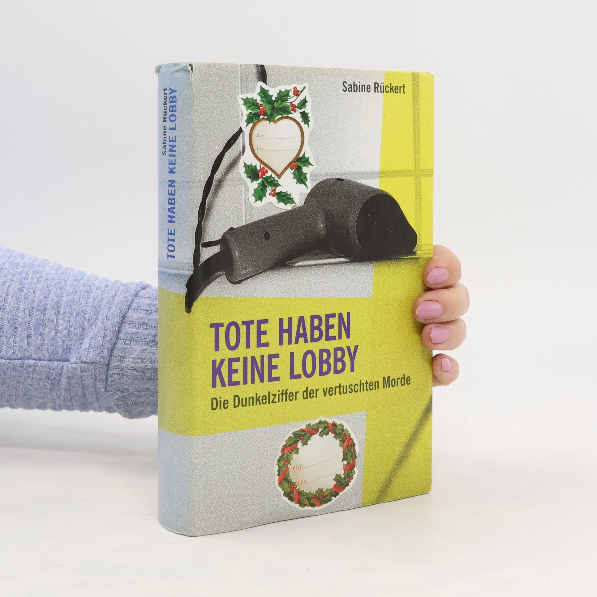 Sabine Rückert Tote haben keine Lobby