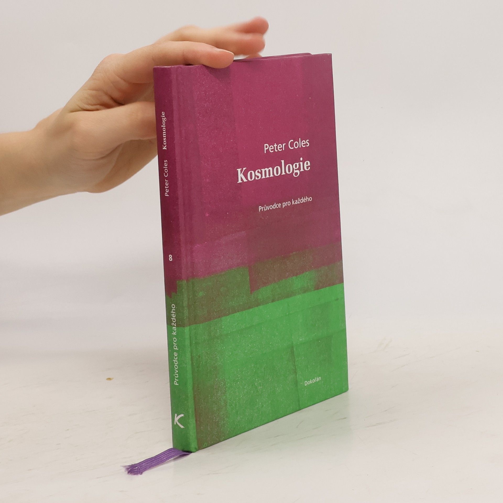 Peter Coles Kosmologie: Průvodce pro každého