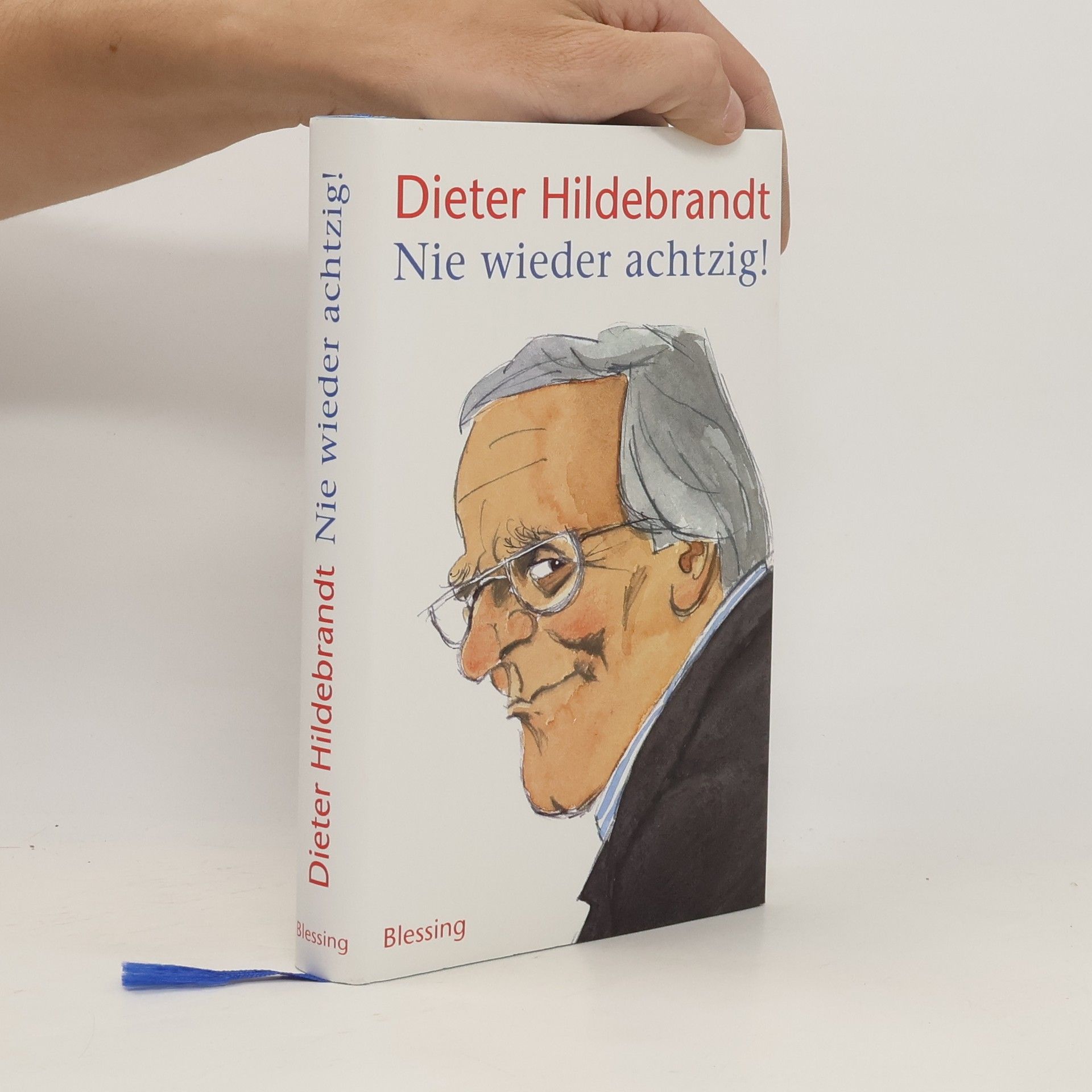 Dieter Hildebrandt Nie wieder achtzig!