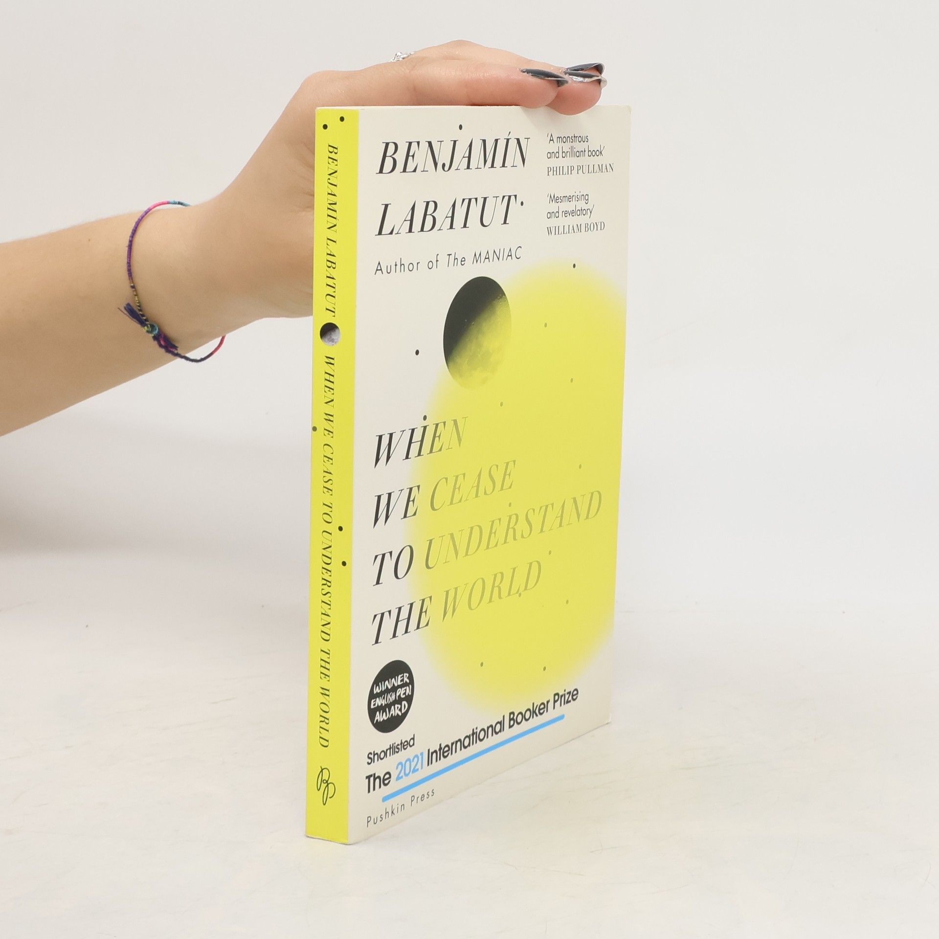 Benjamín Labatut When We Cease to Understand the World