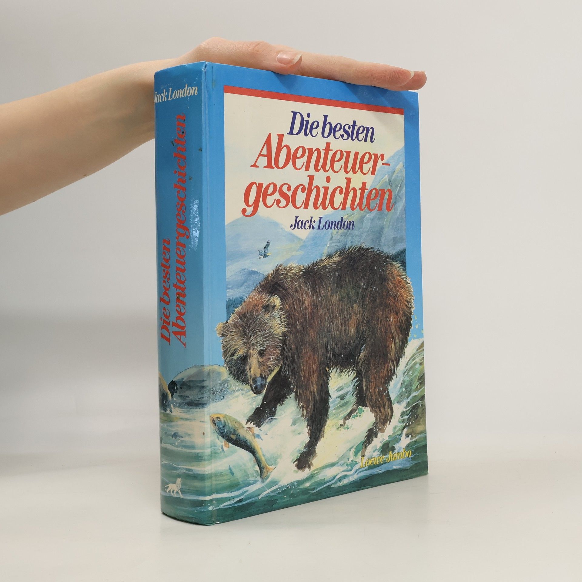 Jack London Die besten Abenteuergeschichten