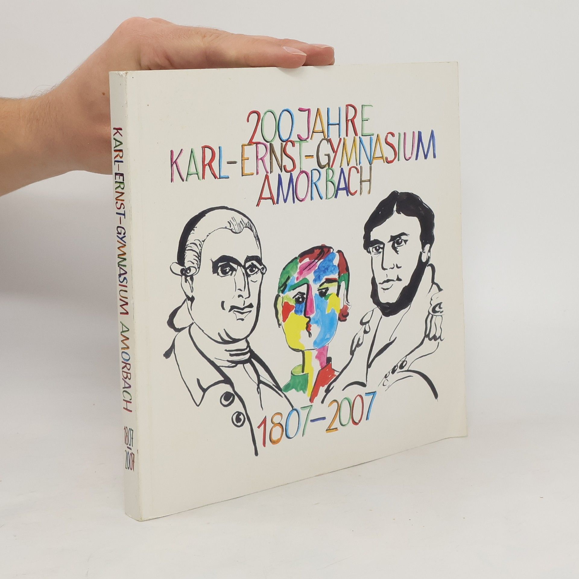 Collectif d'auteurs 200 Jahre Karl-Ernst-Gymnasium Amorbach