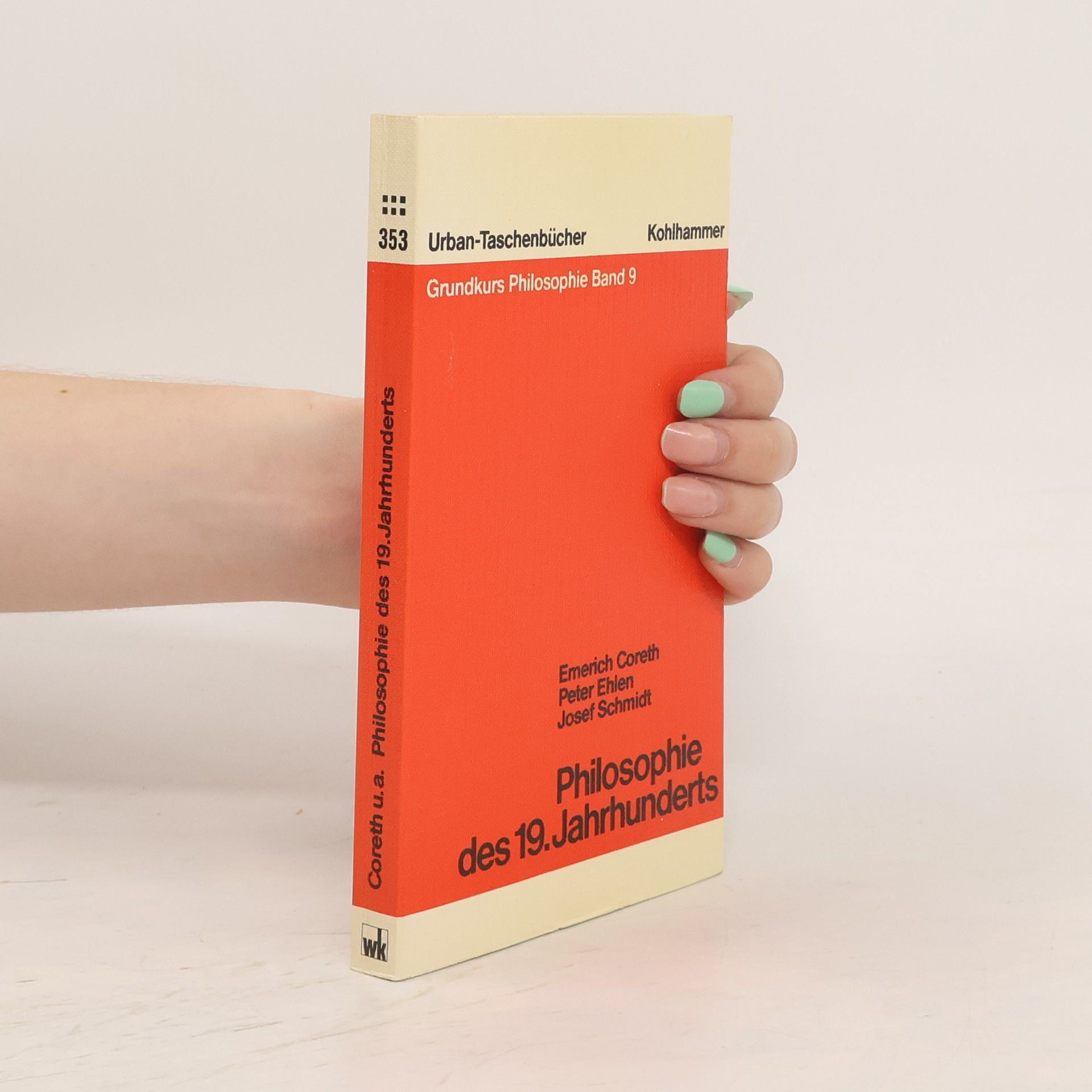 Emerich Coreth Philosophie des 19. Jahrhunderts