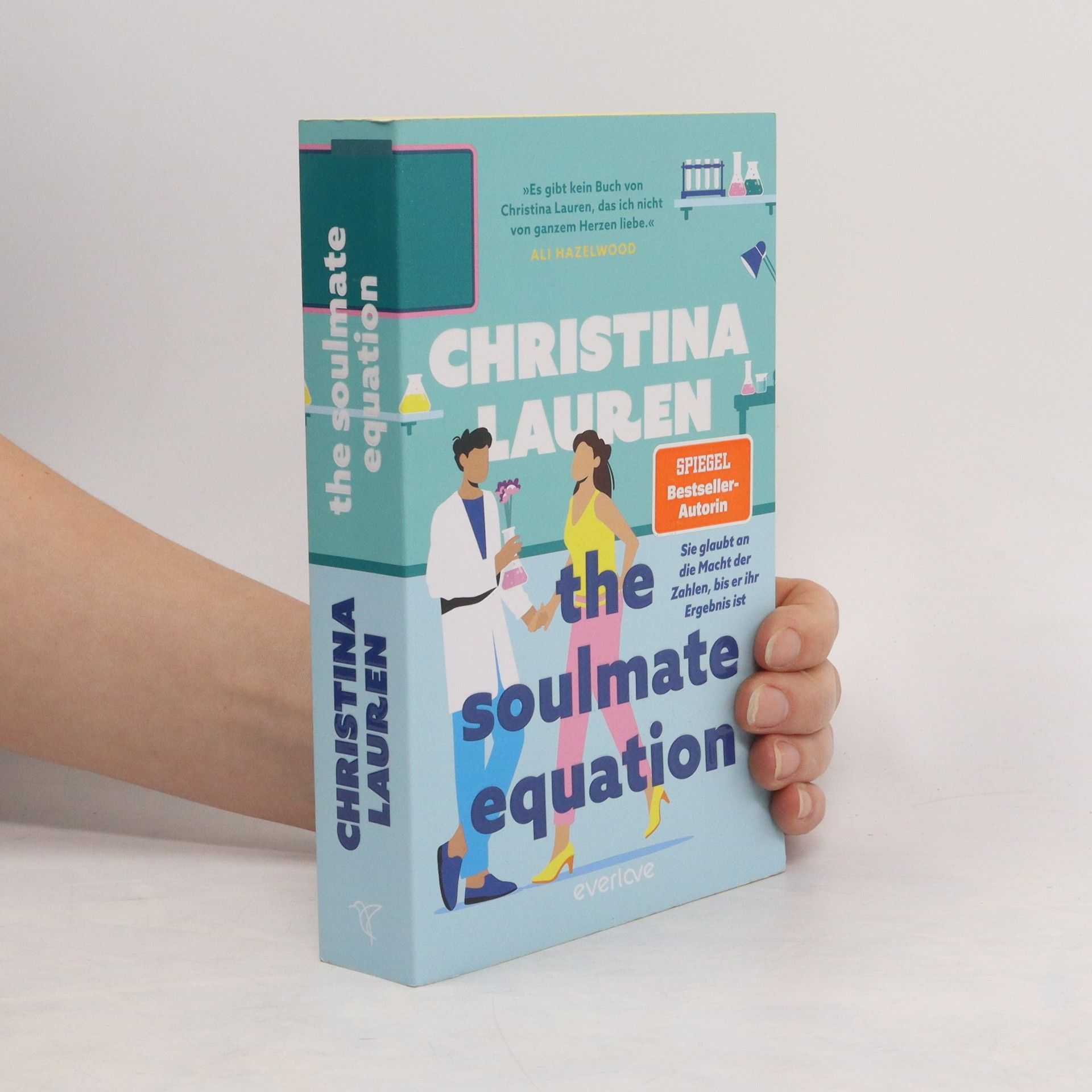 Christina Lauren The Soulmate Equation. Sie glaubt an die Macht der Zahlen, bis er ihr Ergebnis ist