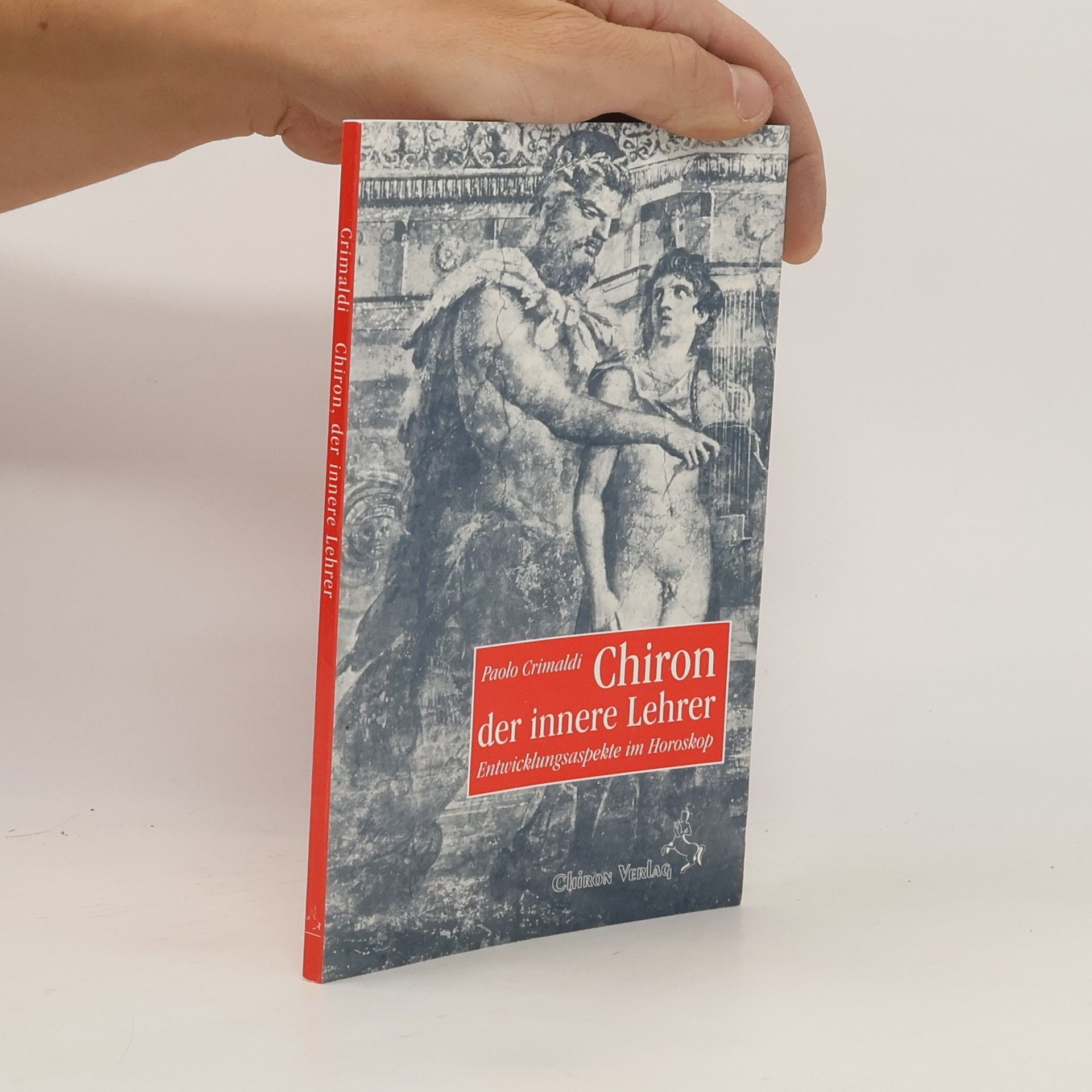 Paolo Crimaldi Chiron, der innere Lehrer