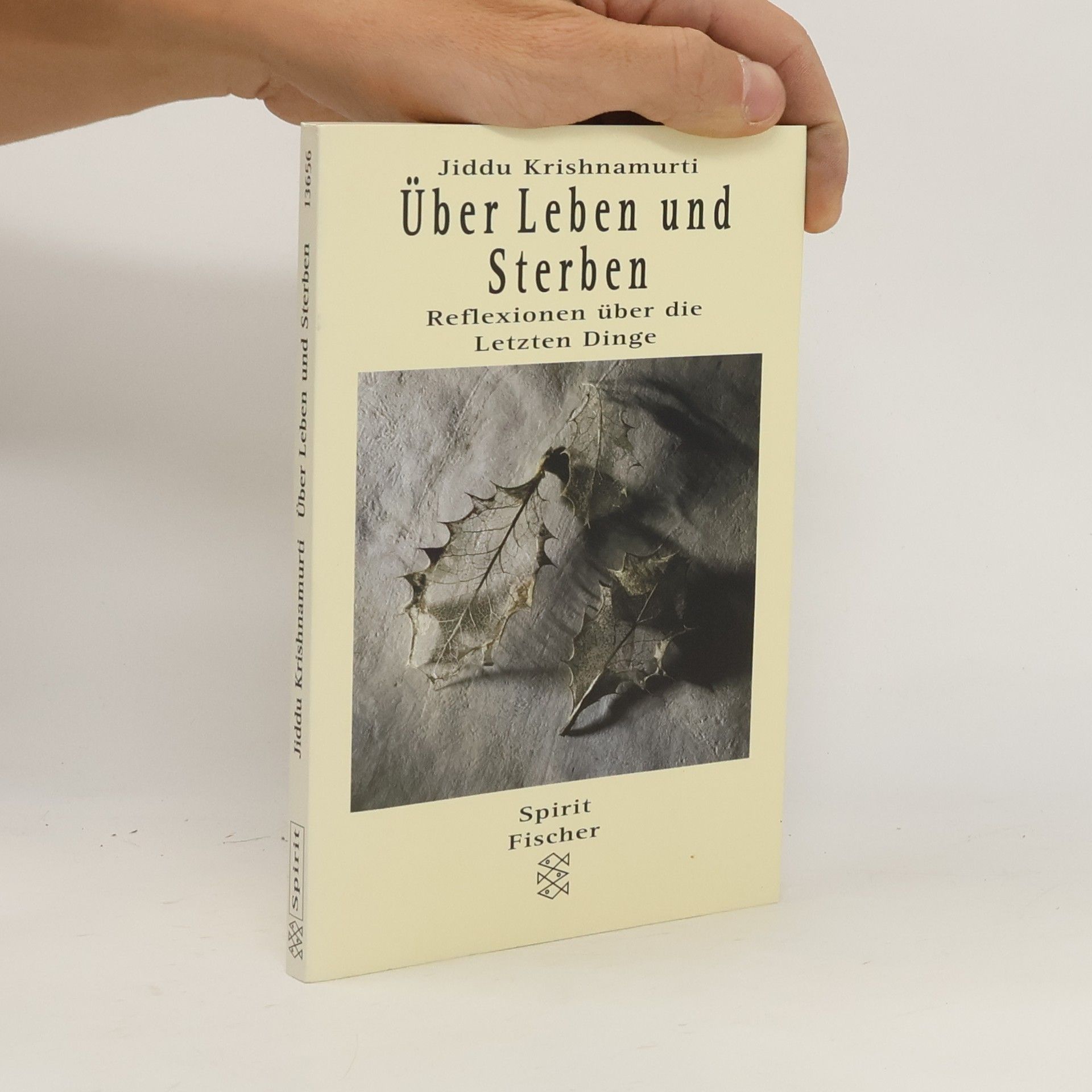 Jiddu Krishnamurti Über Leben und Sterben