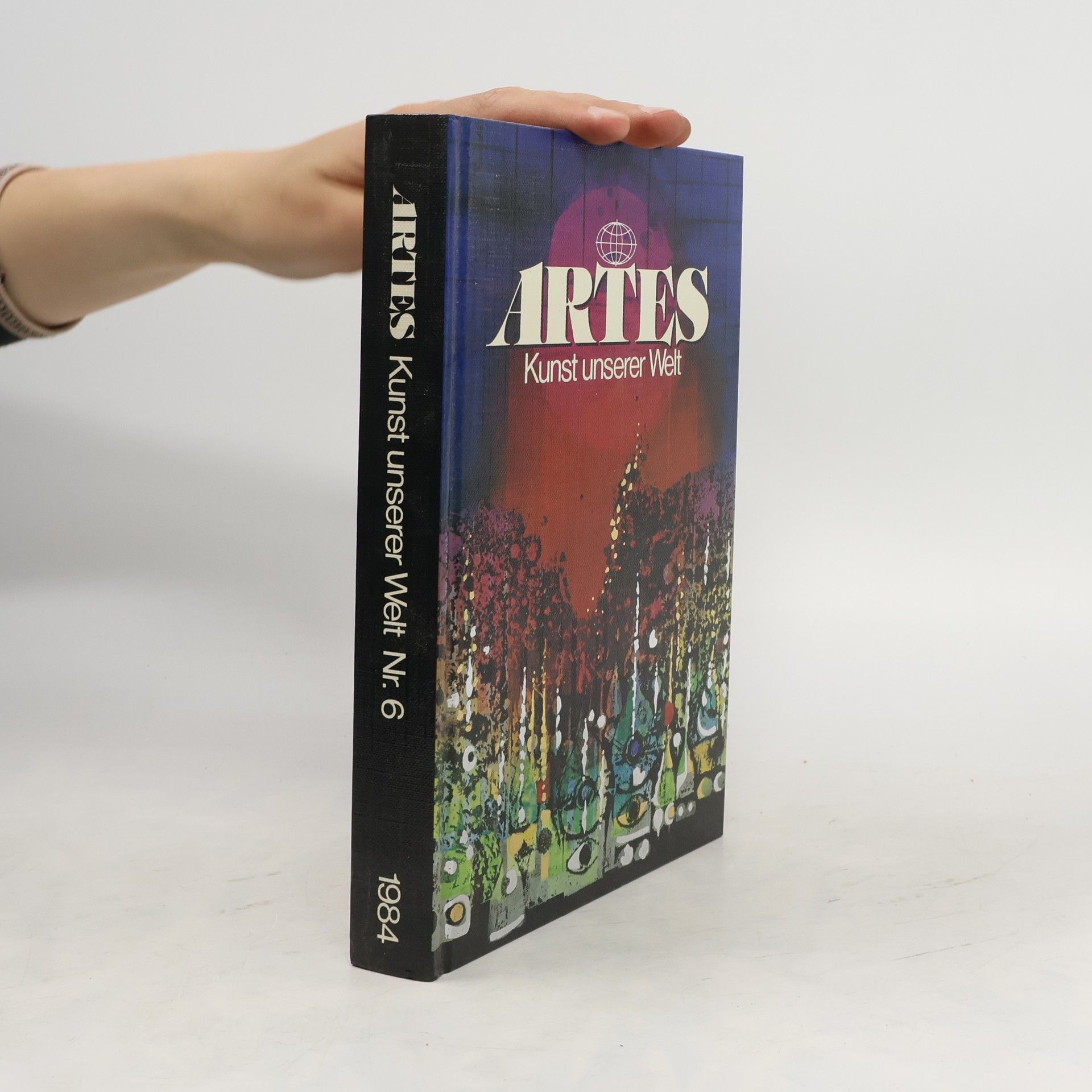 Kolektiv autorů Artes Kunst unserer Welt 6/1984