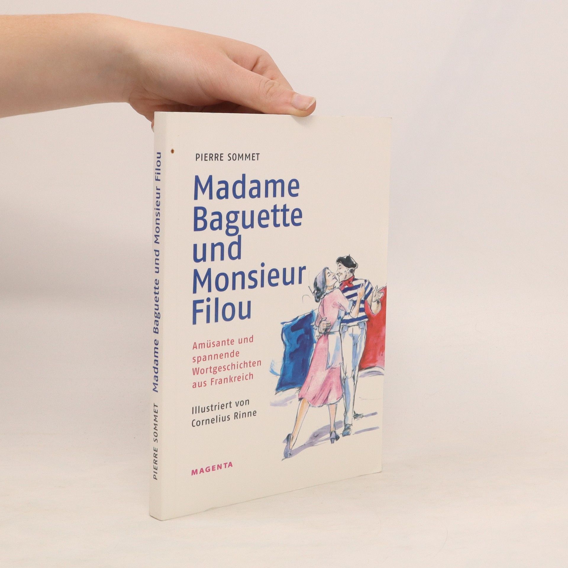 Pierre Sommet Madame Baguette und Monsieur Filou