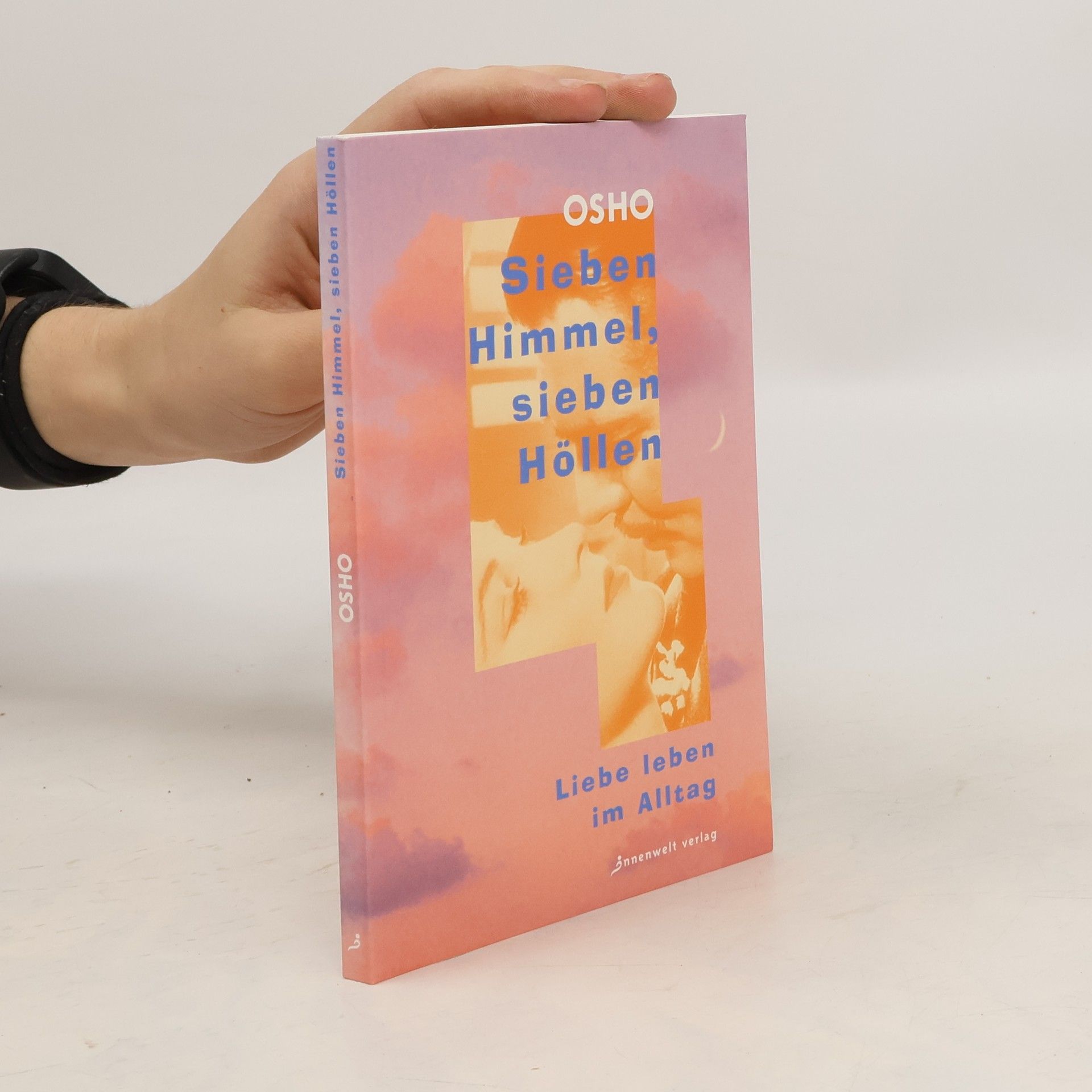 Osho Sieben Himmel, sieben Höllen