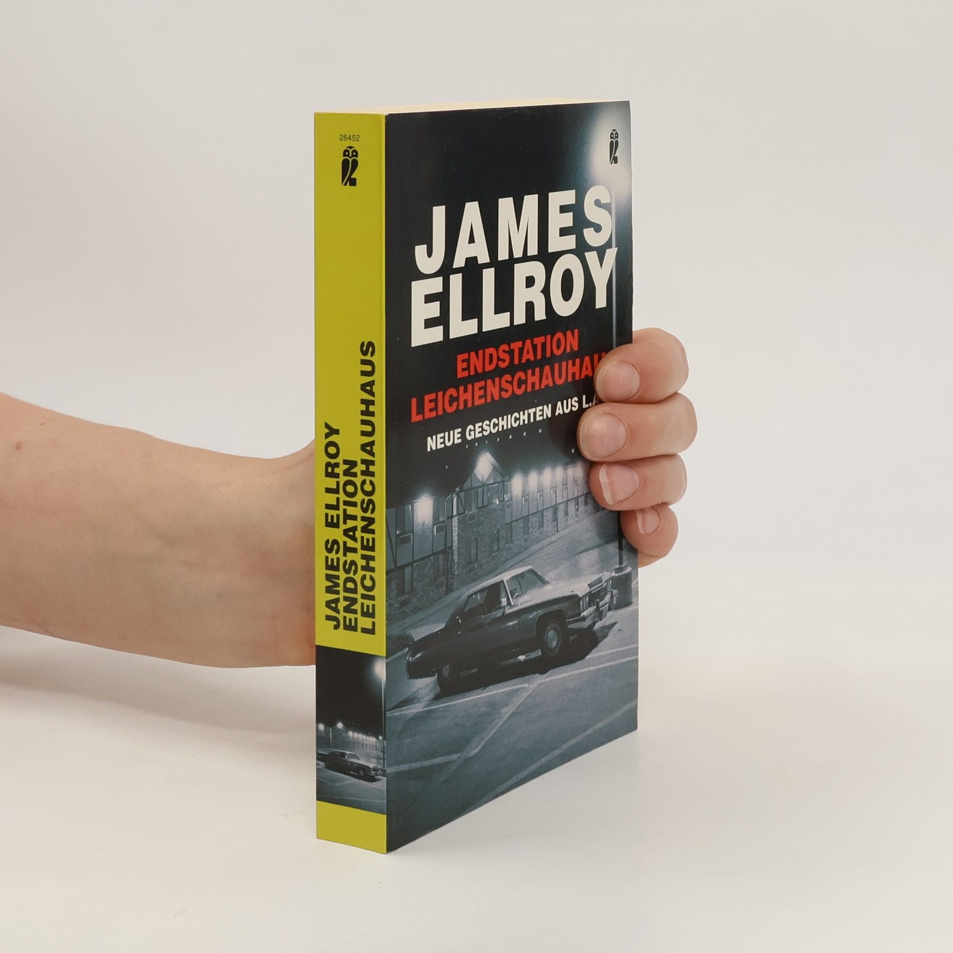 James Ellroy Endstation Leichenschauhaus