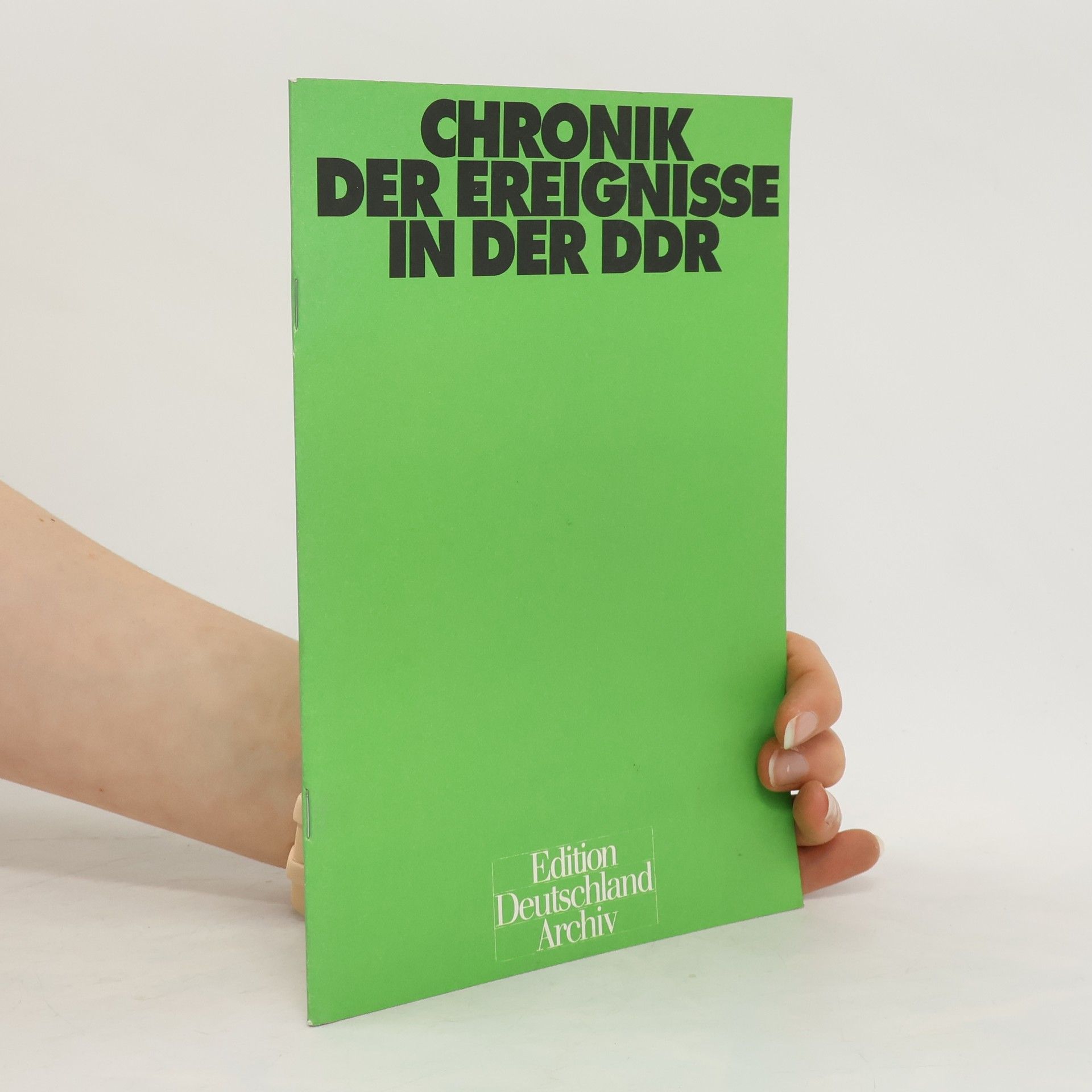 Ilse Spittmann-Rühle Chronik der Ereignisse in der DDR