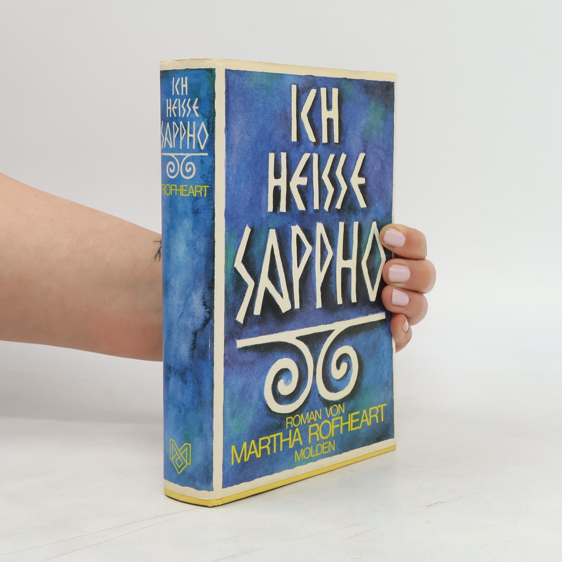 Martha Rofheart Ich heisse Sappho