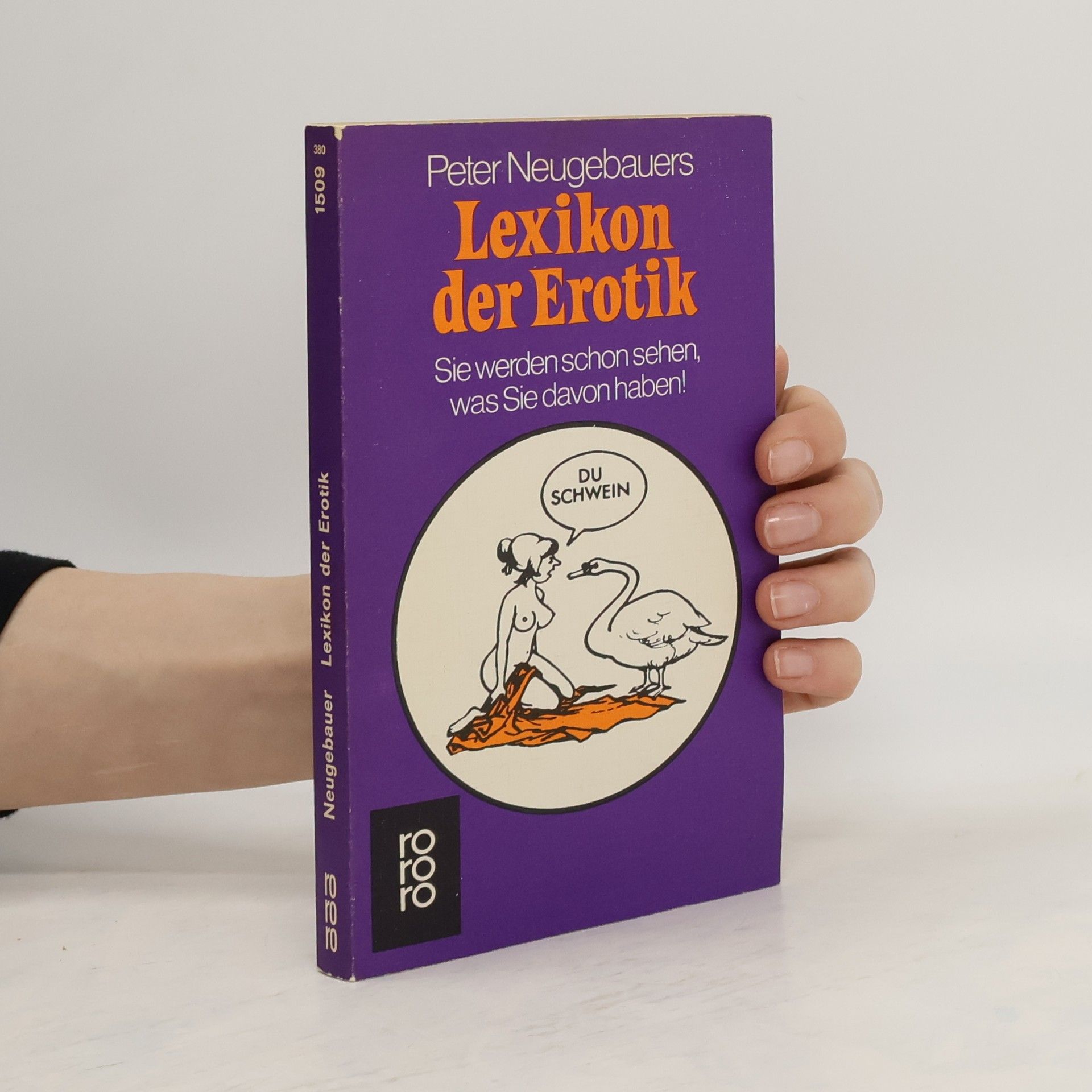 Peter Neugebauer Peter Neugebauers Lexikon der Erotik. Sie werden schon sehen was Sie davon haben!