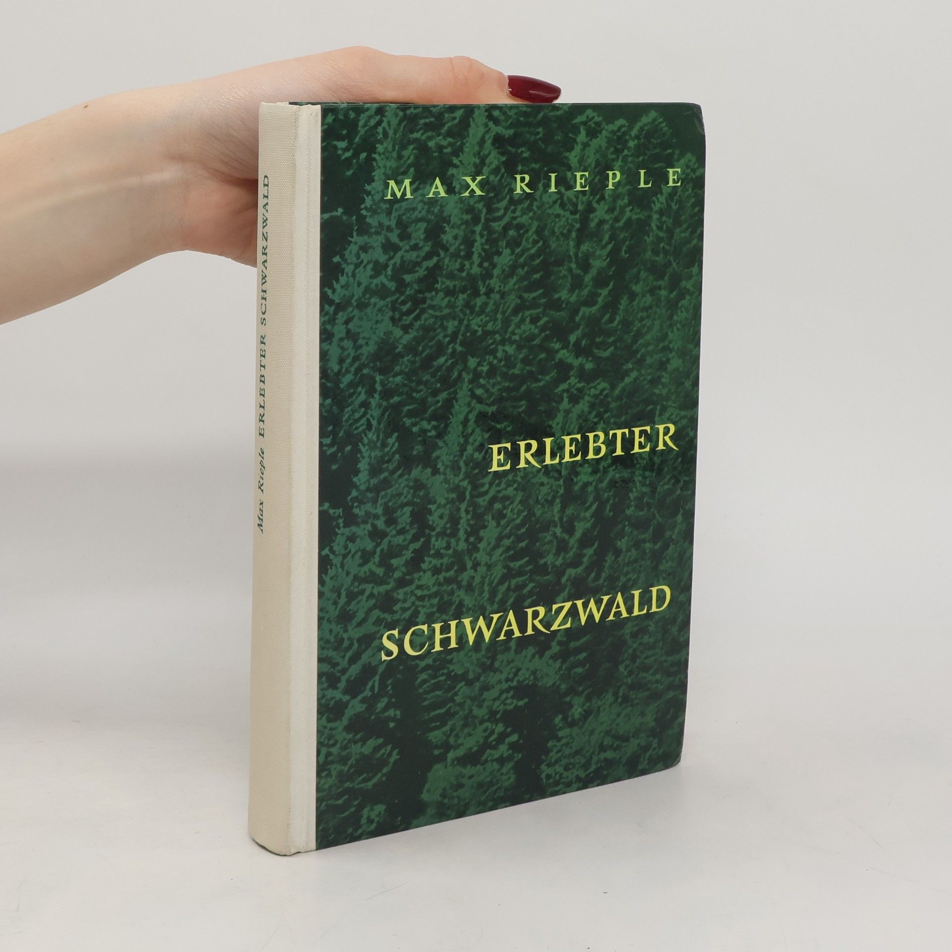 Max Rieple Erlebter Schwarzwald