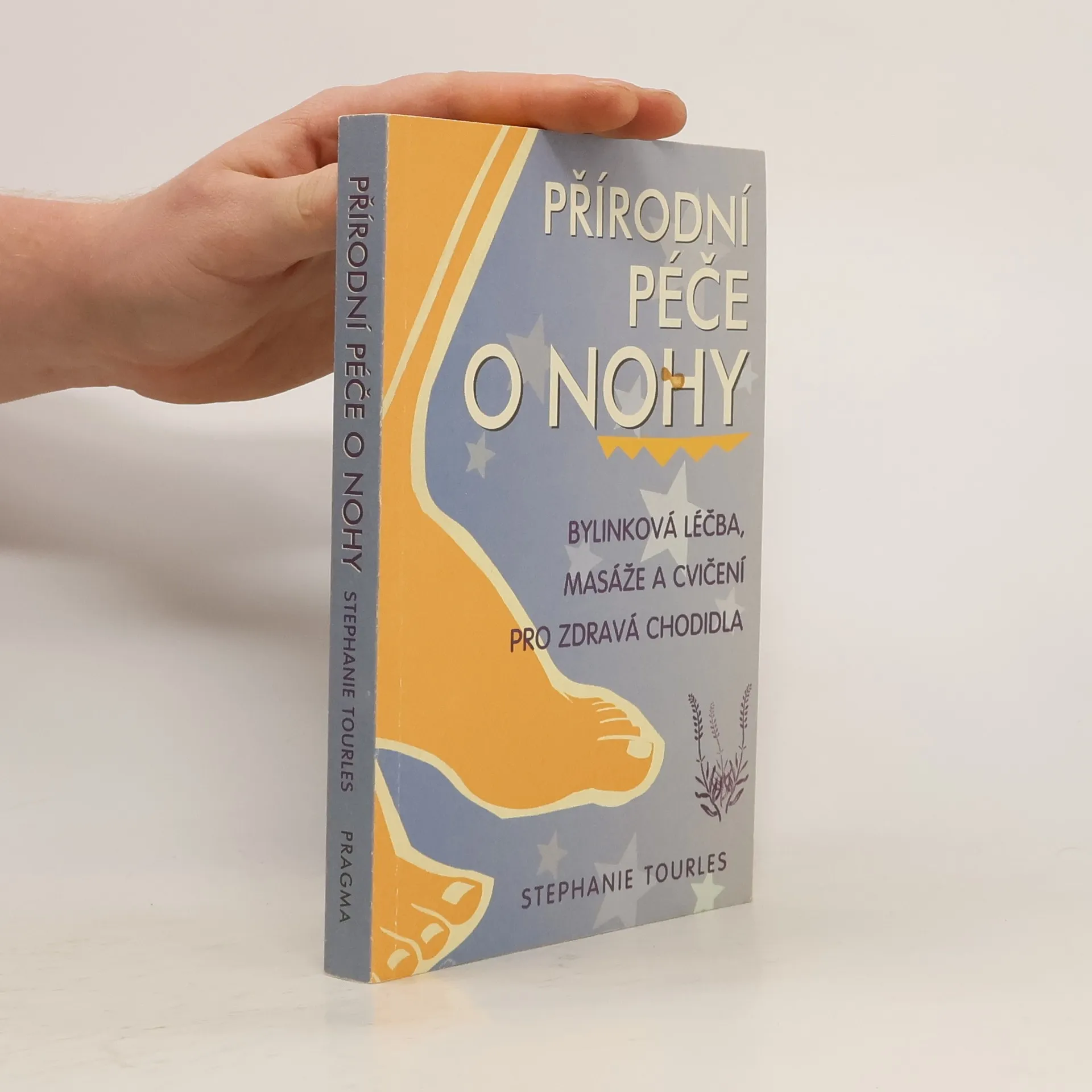 Přírodní péče o nohy | Kniha | mäkká | Stephanie Tourles | CS