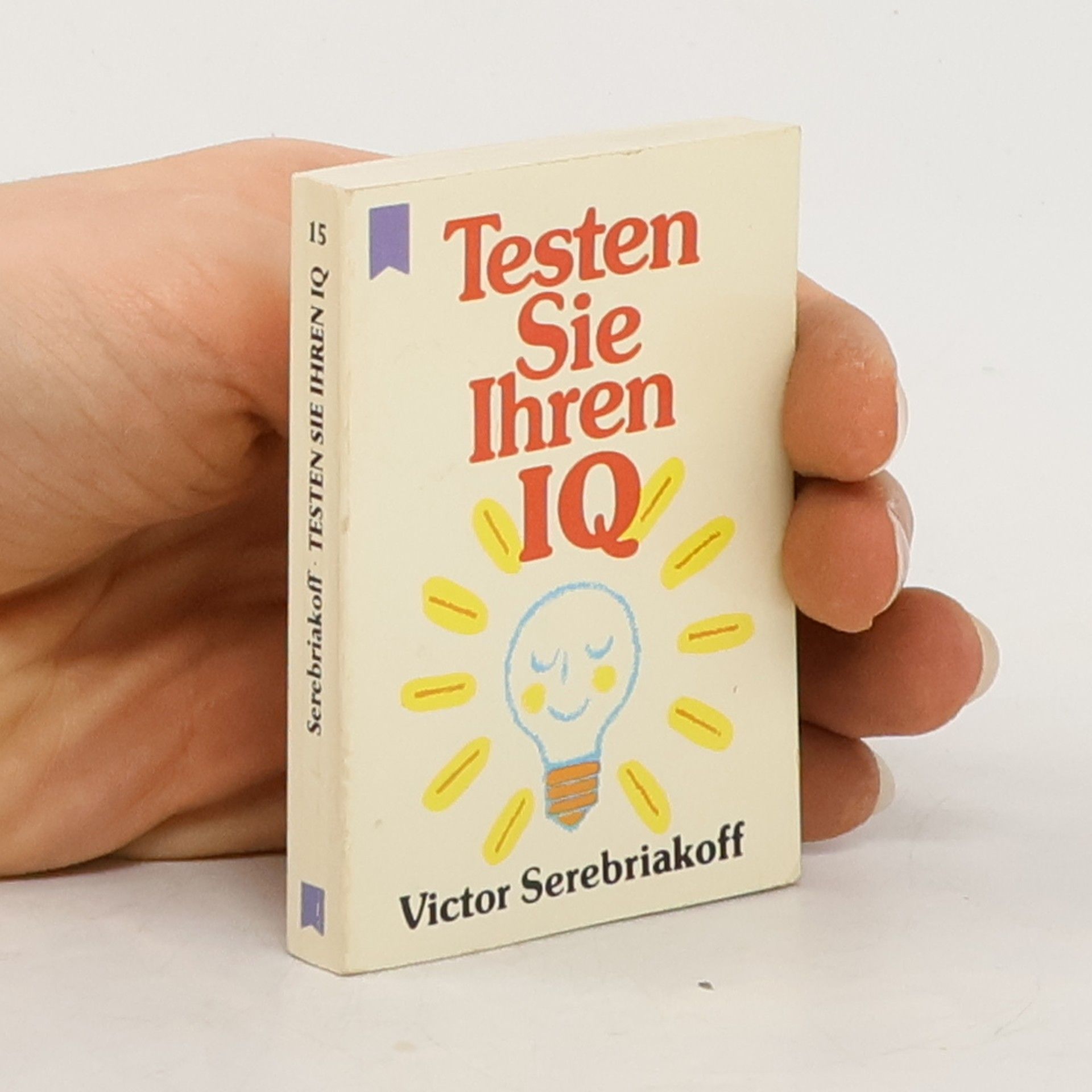 Victor Serebriakoff Testen Sie Ihren IQ