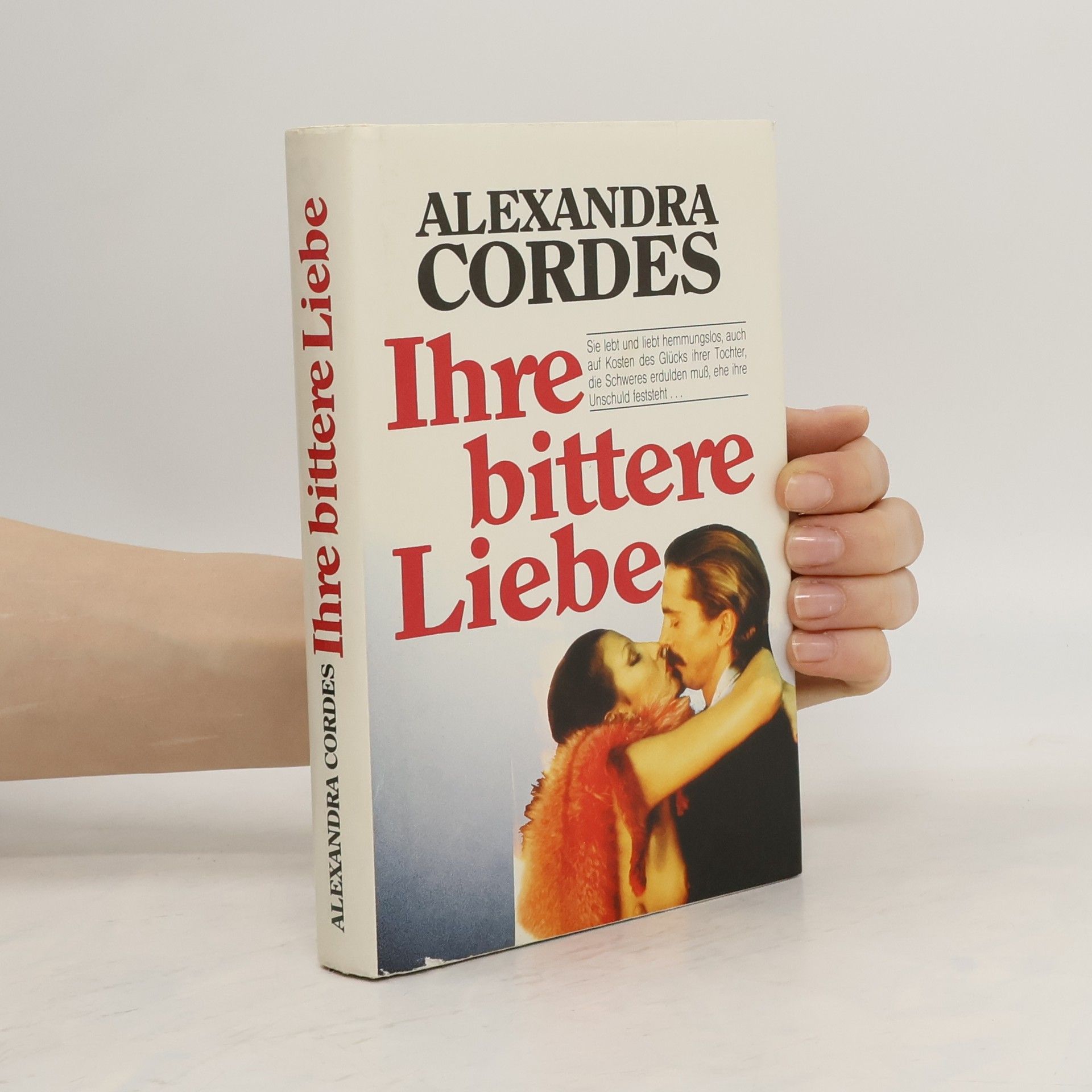Alexandra Cordes Ihre bittere Liebe