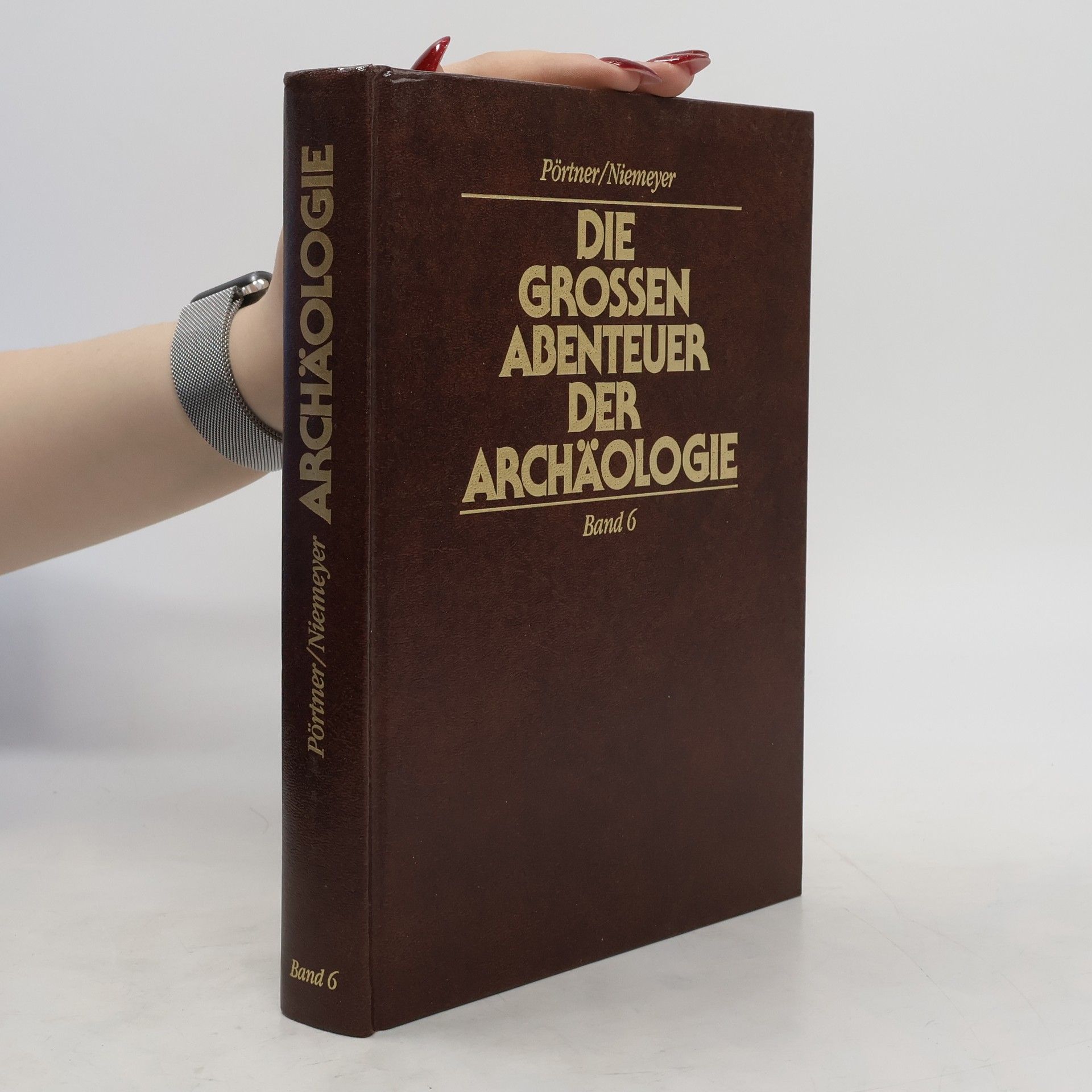 Rudolf Pörtner Die grossen Abenteuer der Archäologie 6